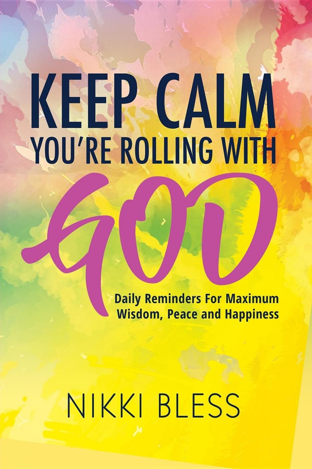 Big bigCover of Keep Calm, You're Rolling with God