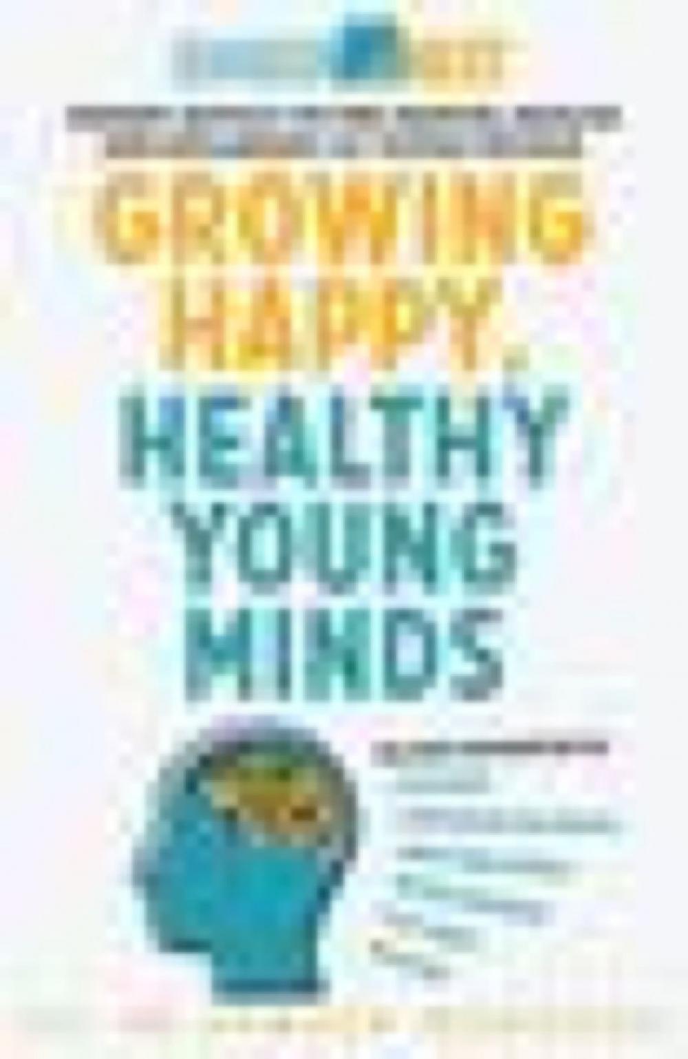 Big bigCover of Growing Happy, Healthy Young Minds