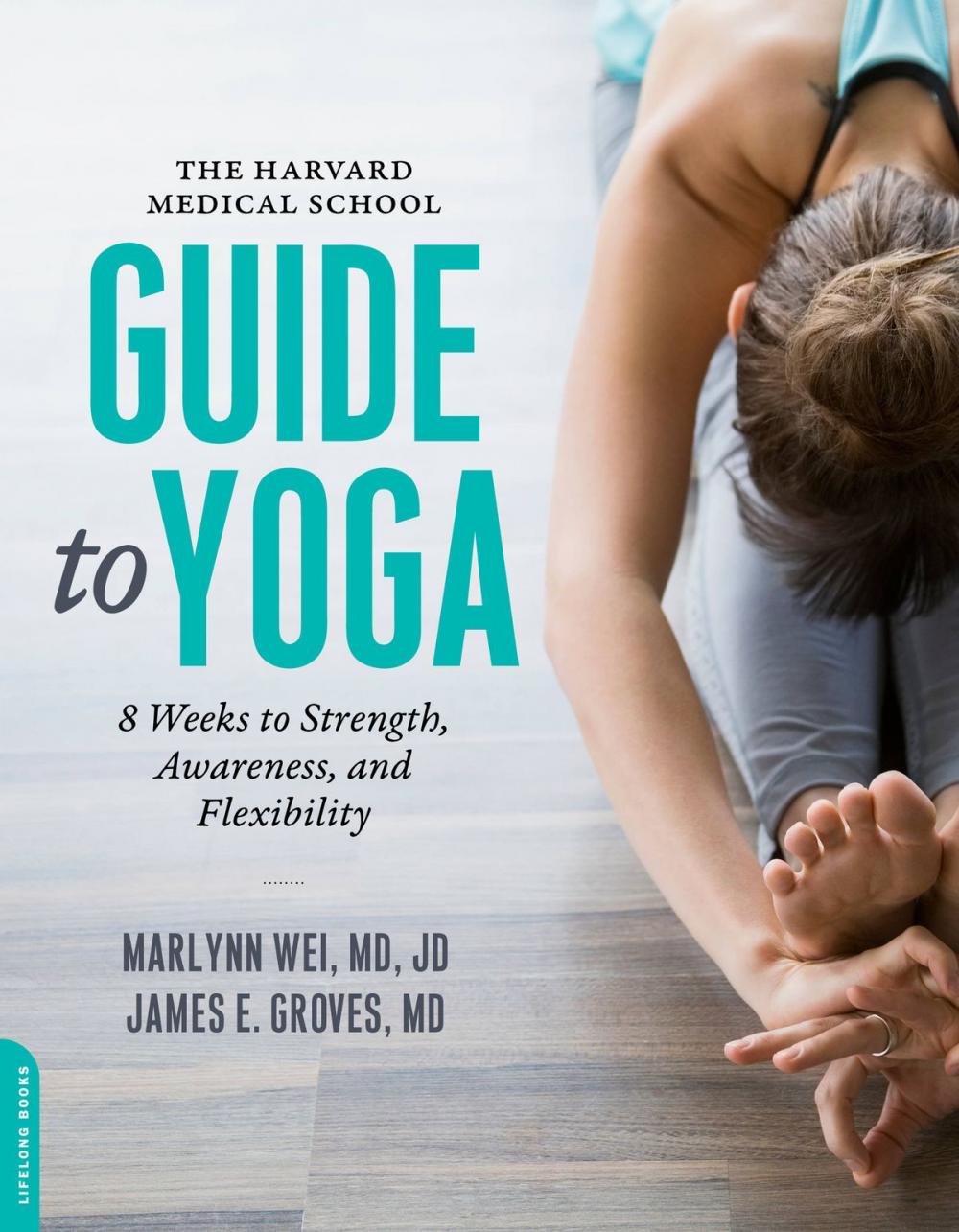 Big bigCover of The Harvard Medical School Guide to Yoga