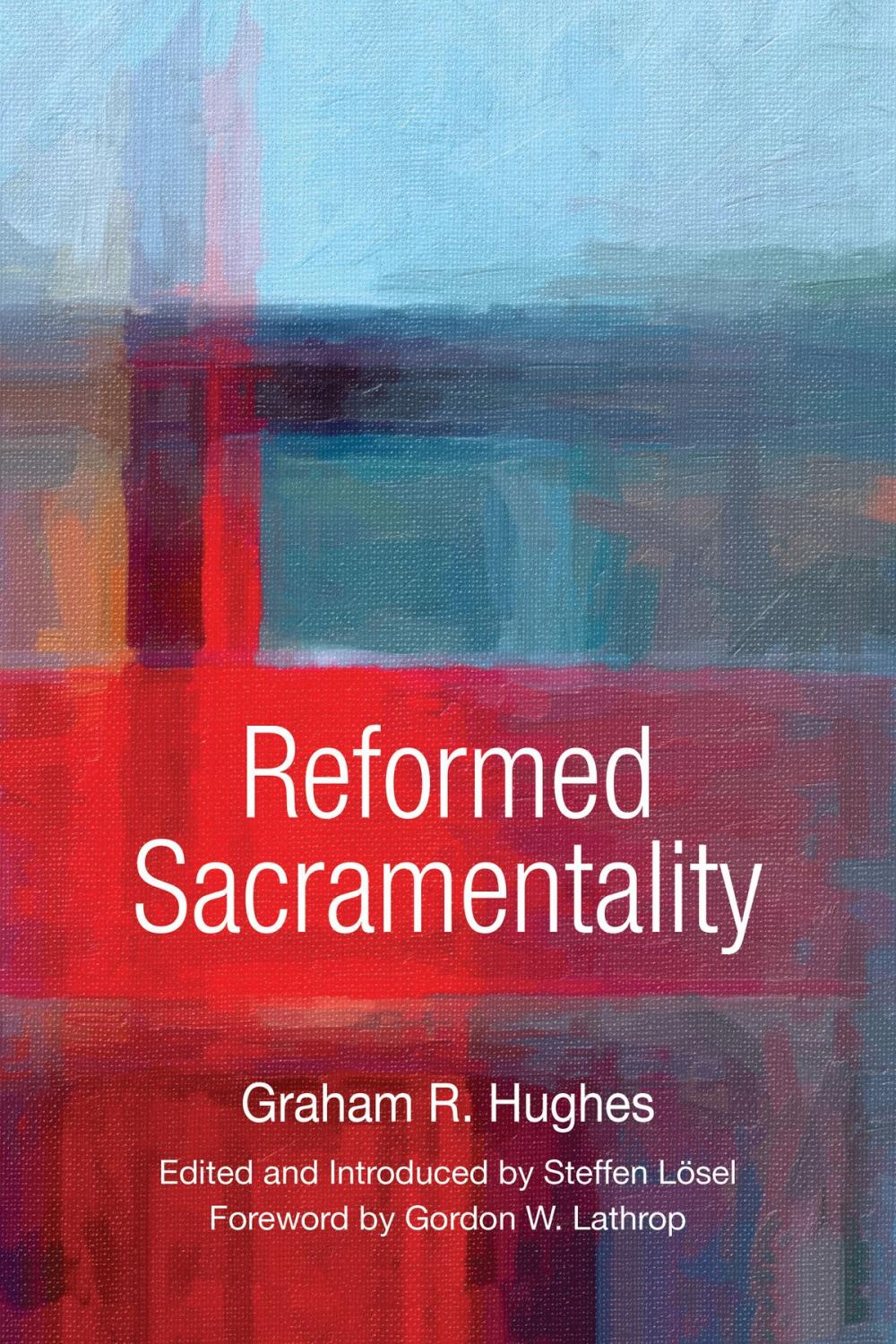 Big bigCover of Reformed Sacramentality