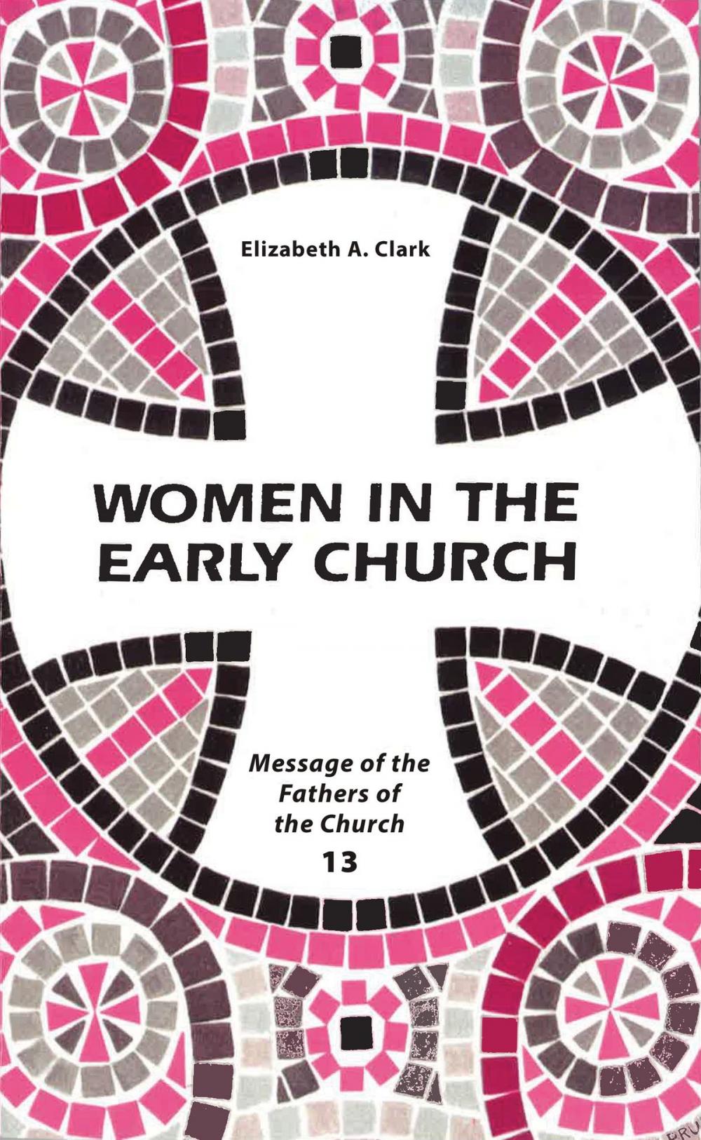 Big bigCover of Women in the Early Church