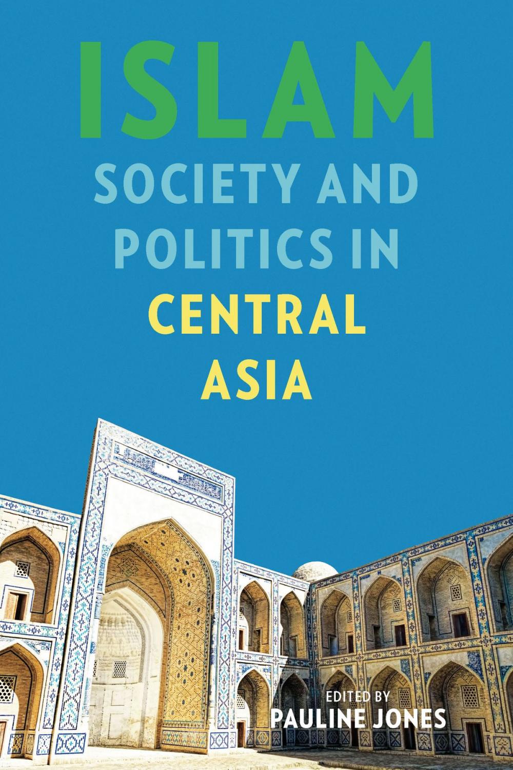 Big bigCover of Islam, Society, and Politics in Central Asia