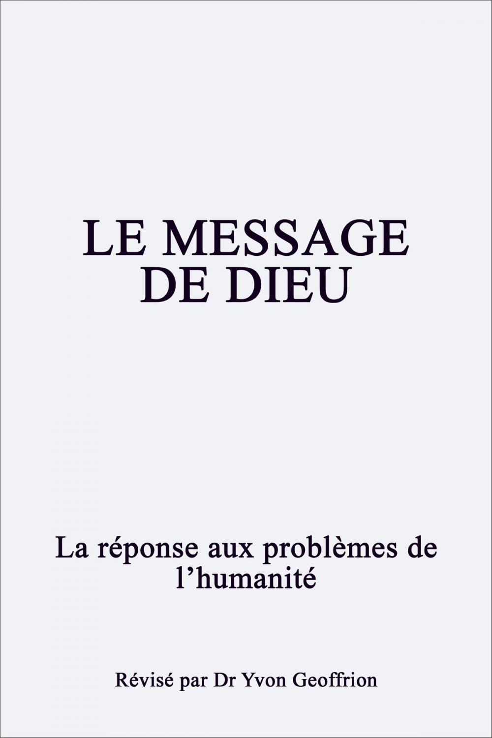 Big bigCover of Le Message Authentique De Dieu