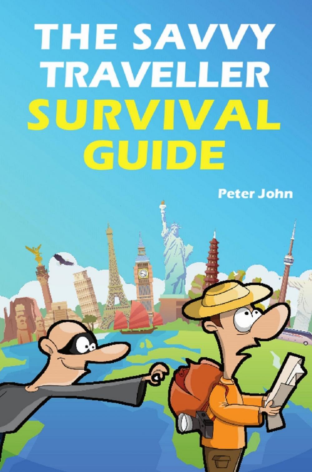 Big bigCover of The Savvy Traveller Survival Guide