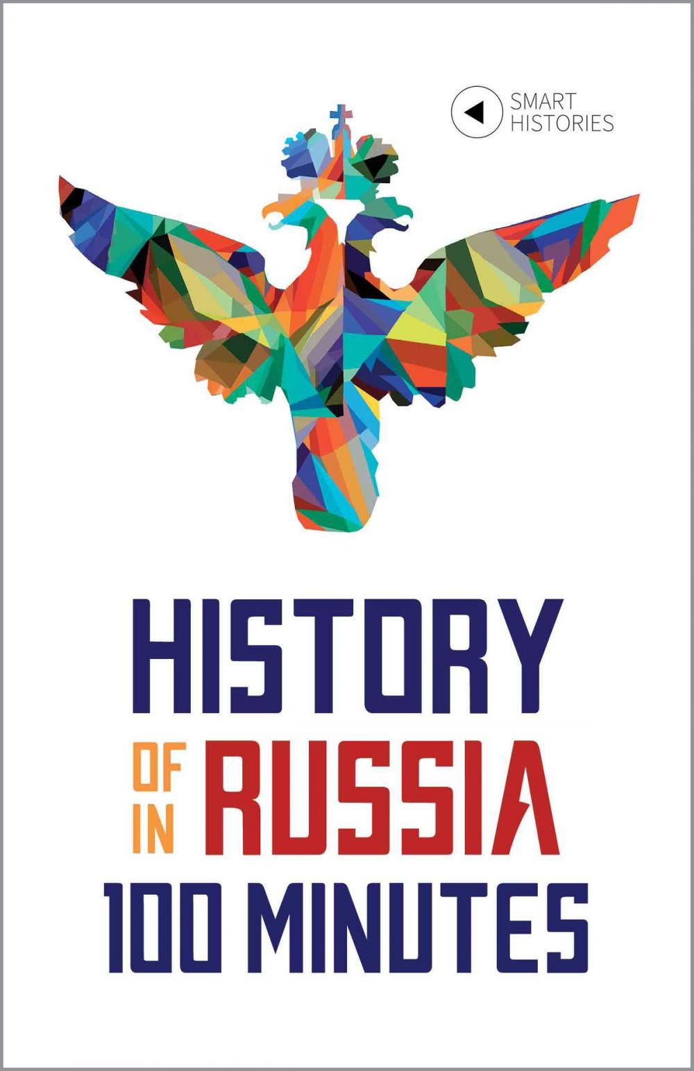 Big bigCover of History of Russia in 100 Minutes