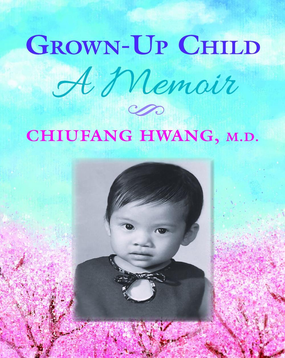 Big bigCover of Grown-Up Child: A Memoir