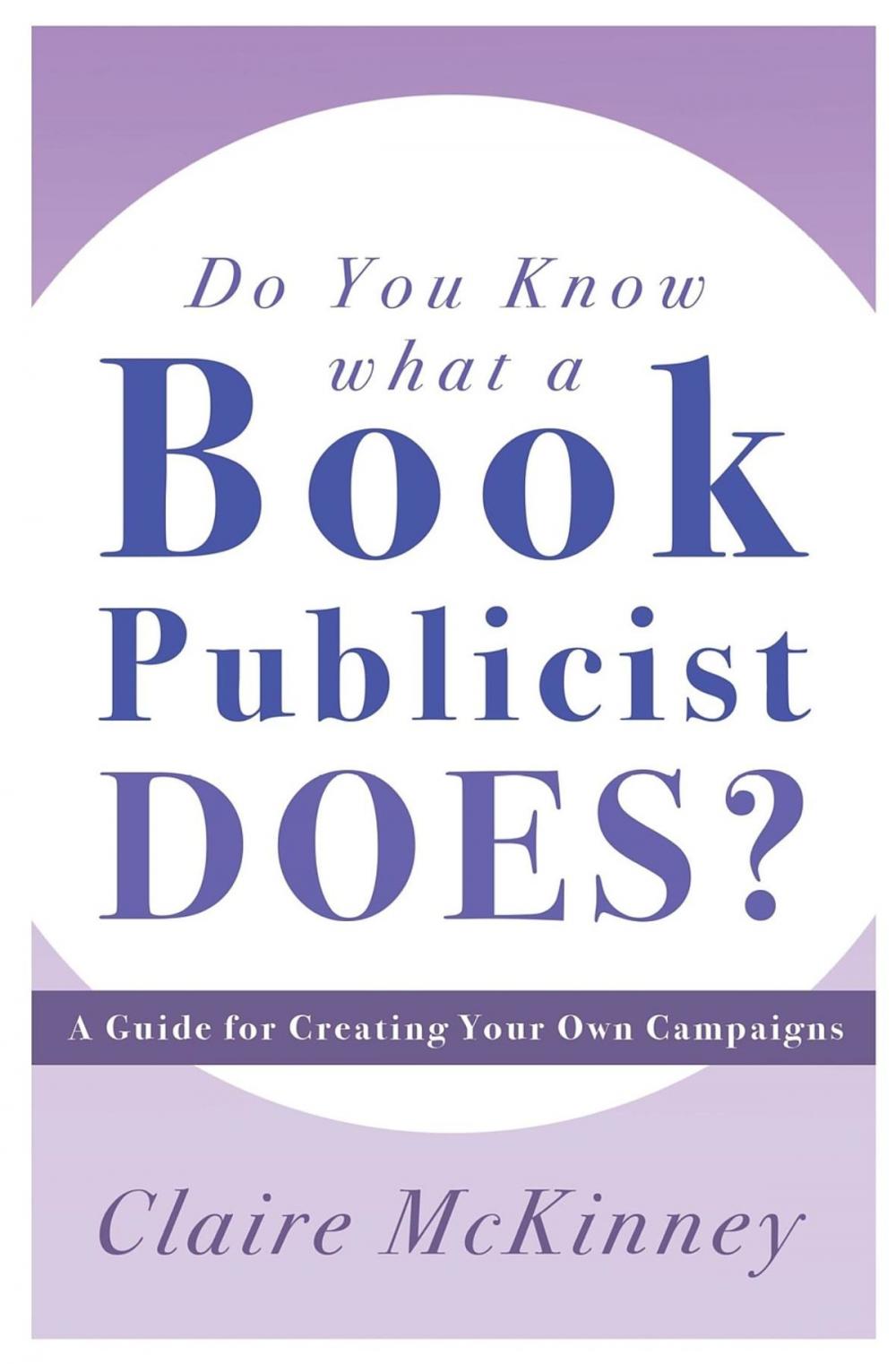 Big bigCover of Do You Know What a Book Publicist Does?