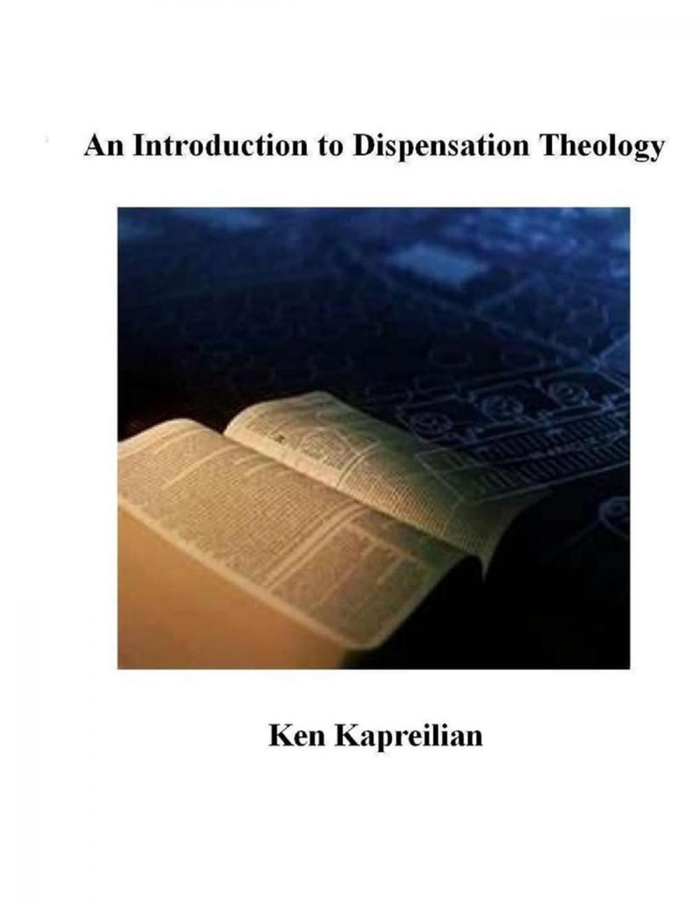 Big bigCover of An Introduction to Dispensation Theology