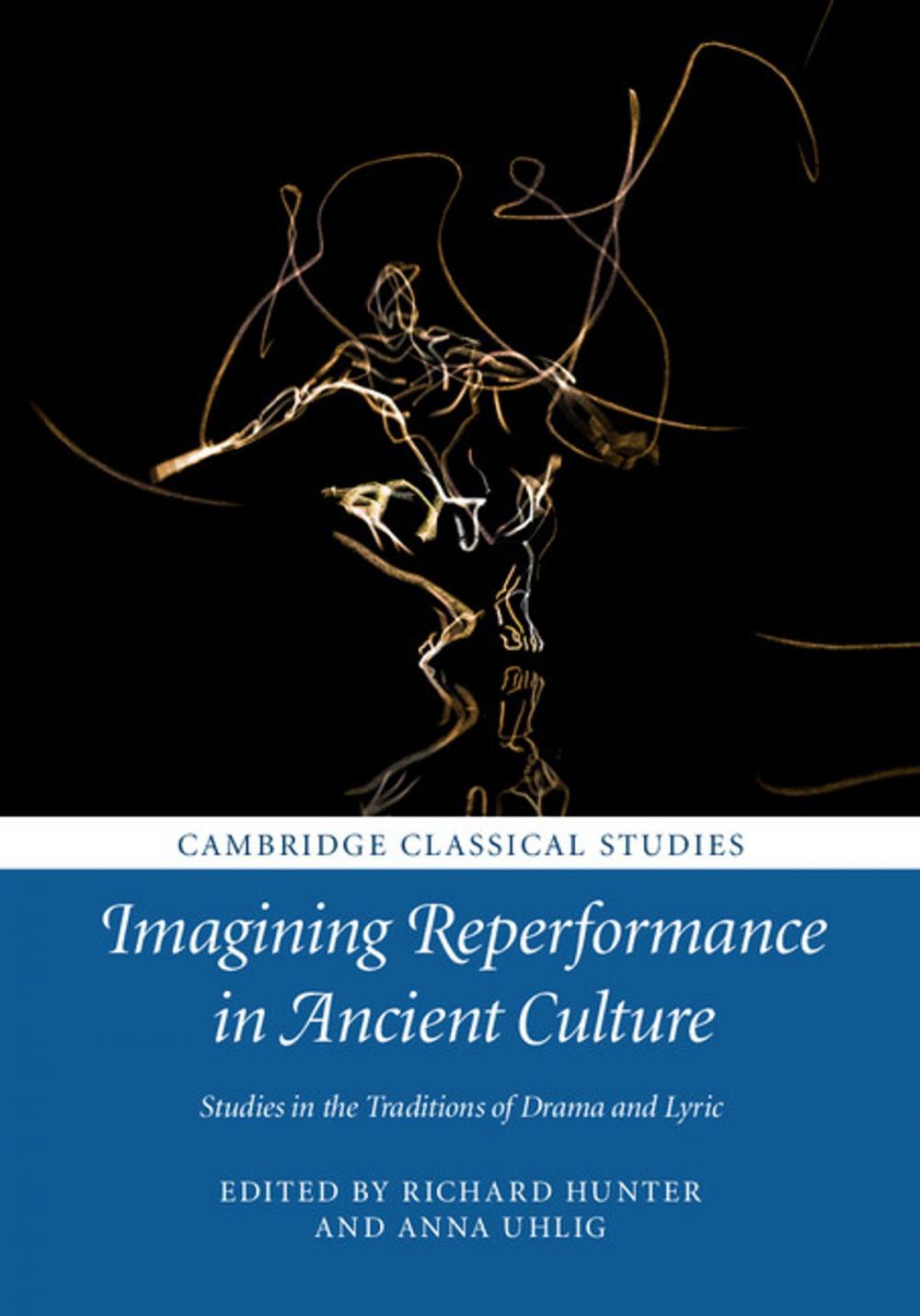 Big bigCover of Imagining Reperformance in Ancient Culture