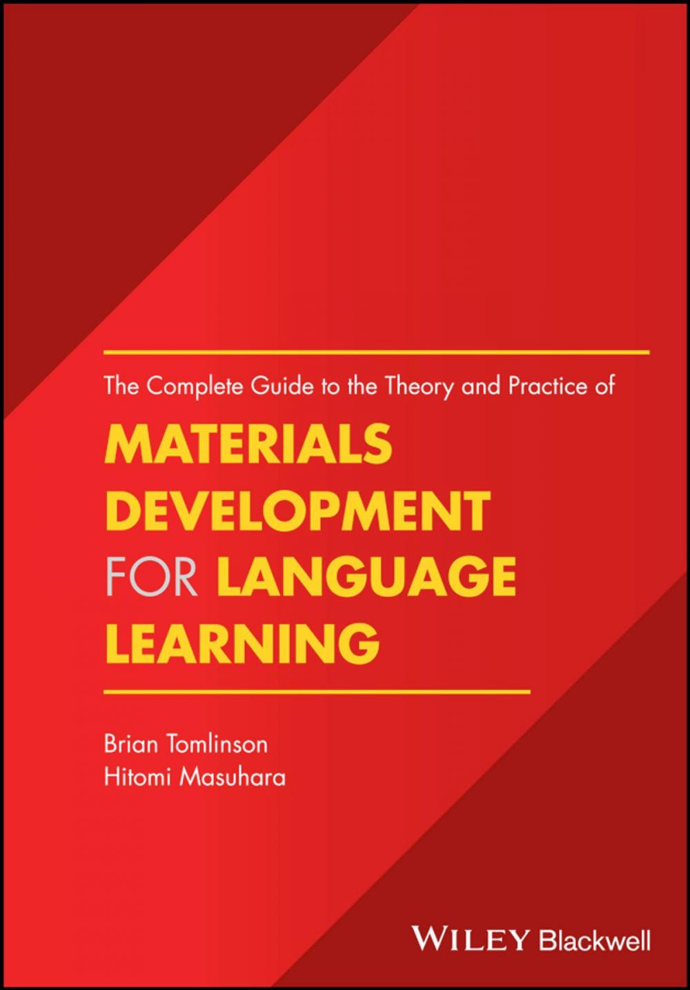 Big bigCover of The Complete Guide to the Theory and Practice of Materials Development for Language Learning