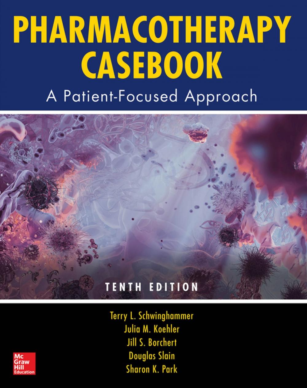 Big bigCover of Pharmacotherapy Casebook: A Patient-Focused Approach, Tenth Edition