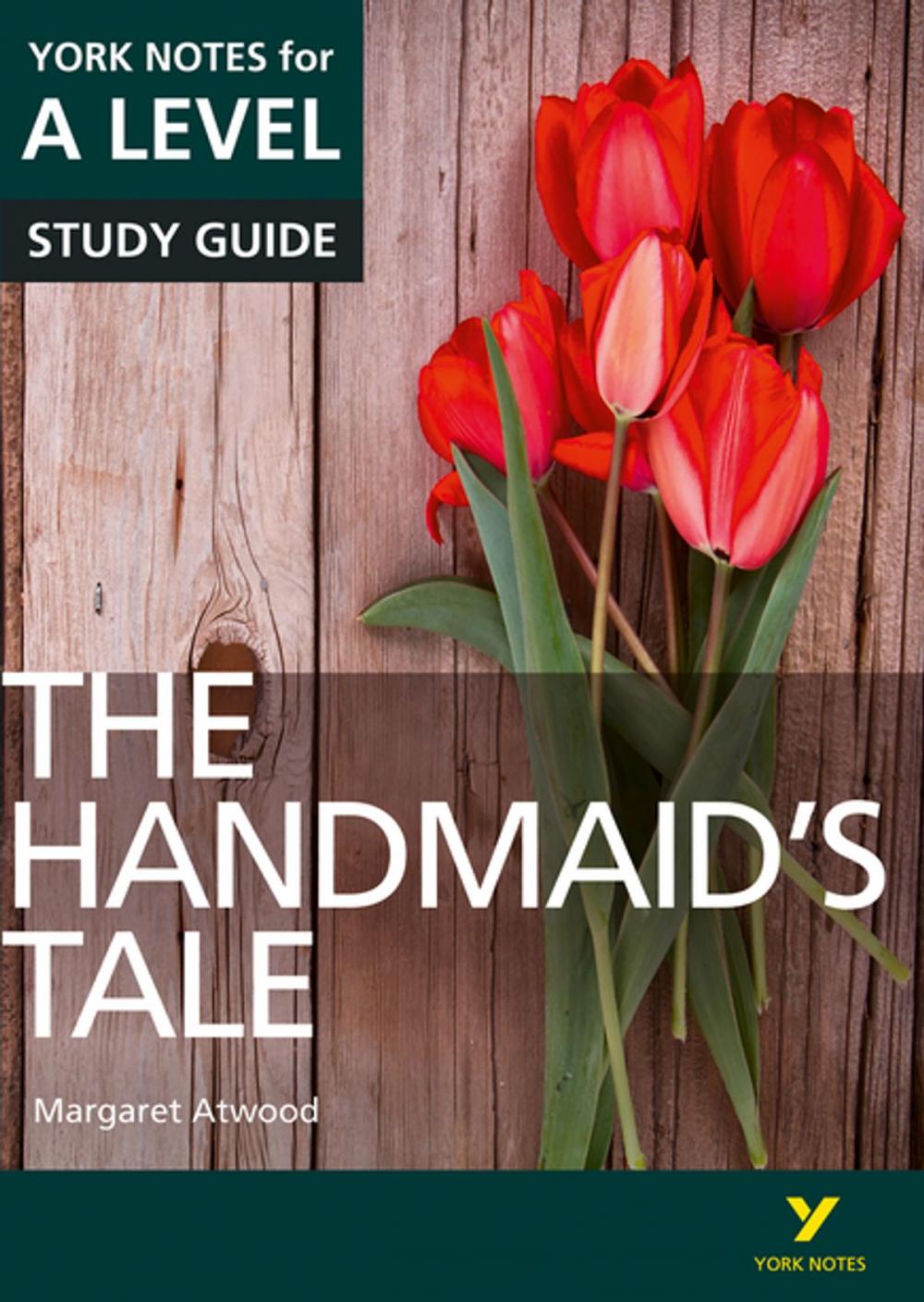 Big bigCover of The Handmaid’s Tale: York Notes for A-level