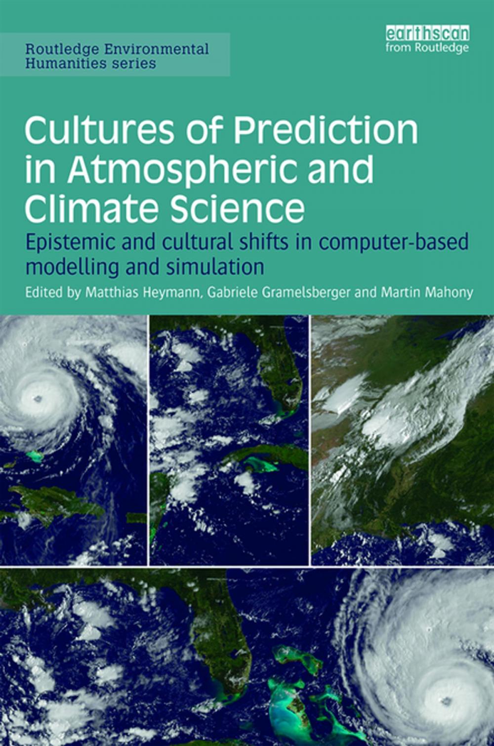 Big bigCover of Cultures of Prediction in Atmospheric and Climate Science