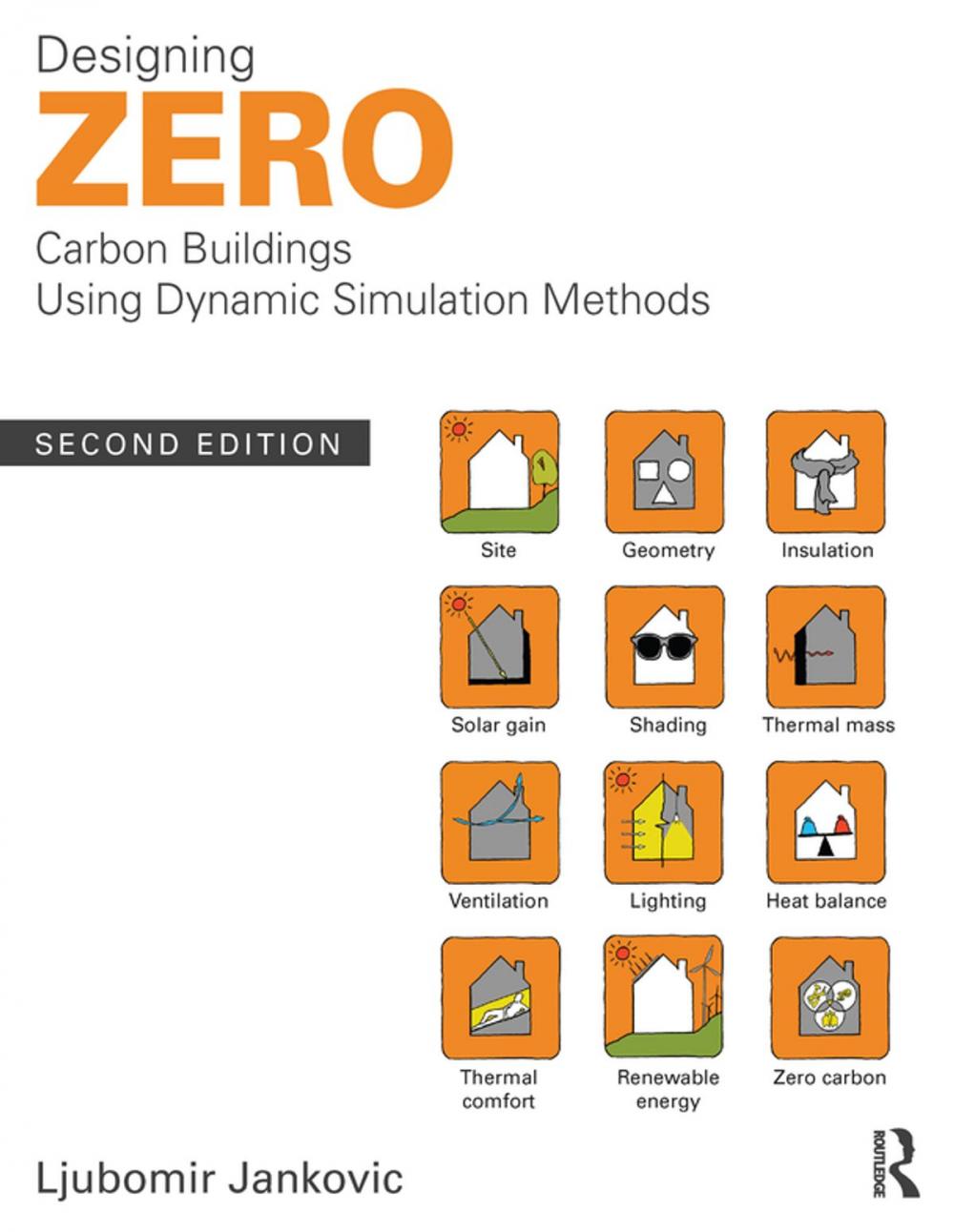 Big bigCover of Designing Zero Carbon Buildings Using Dynamic Simulation Methods