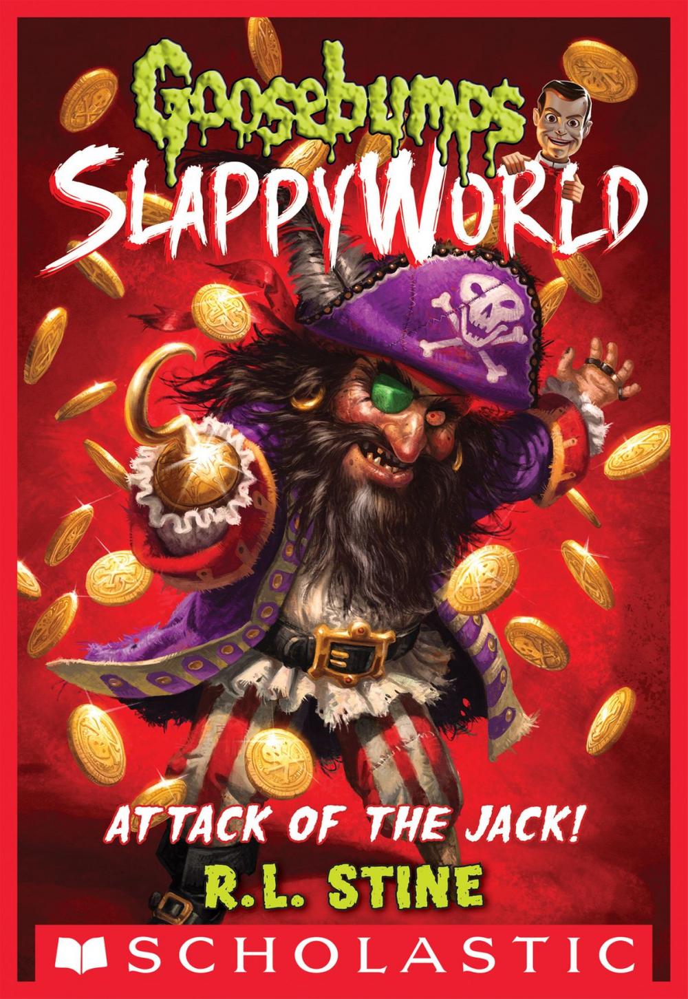 Big bigCover of Attack of the Jack (Goosebumps SlappyWorld #2)