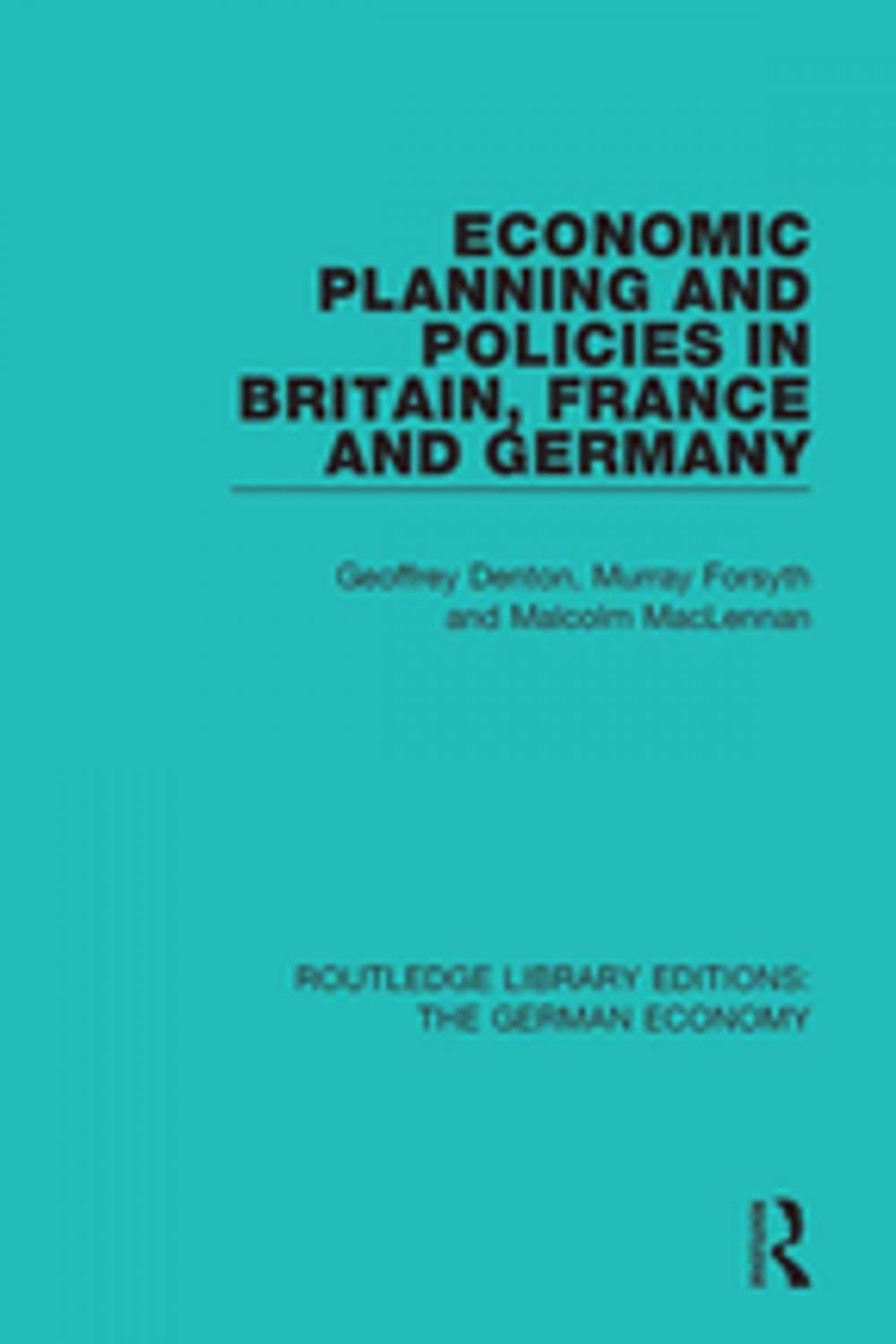 Big bigCover of Economic Planning and Policies in Britain, France and Germany