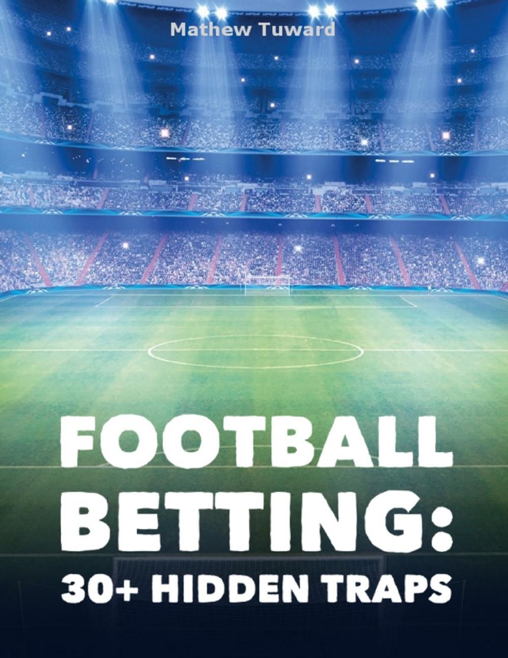 Big bigCover of Football Betting: 30+ Hidden Traps