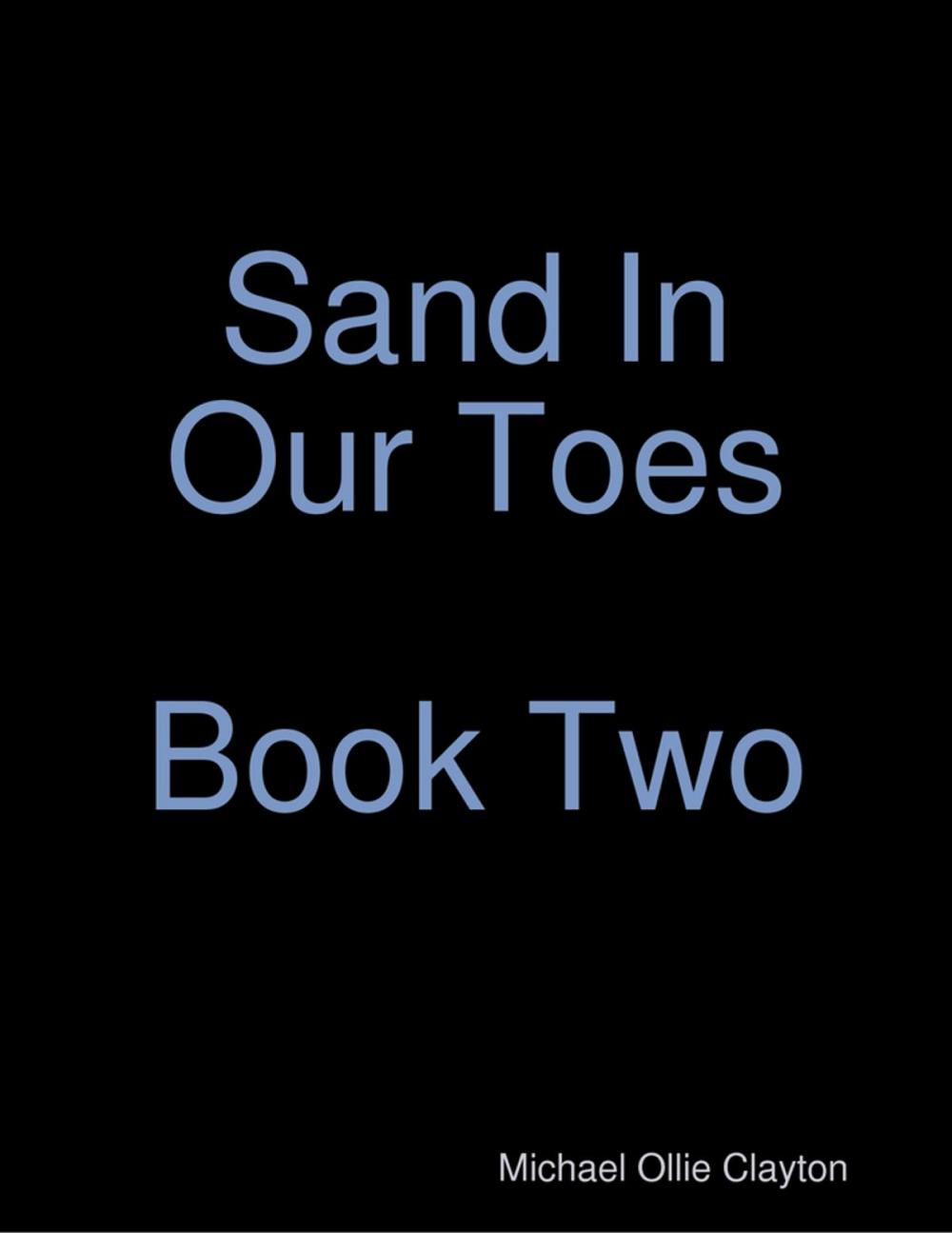 Big bigCover of Sand In Our Toes Book Two