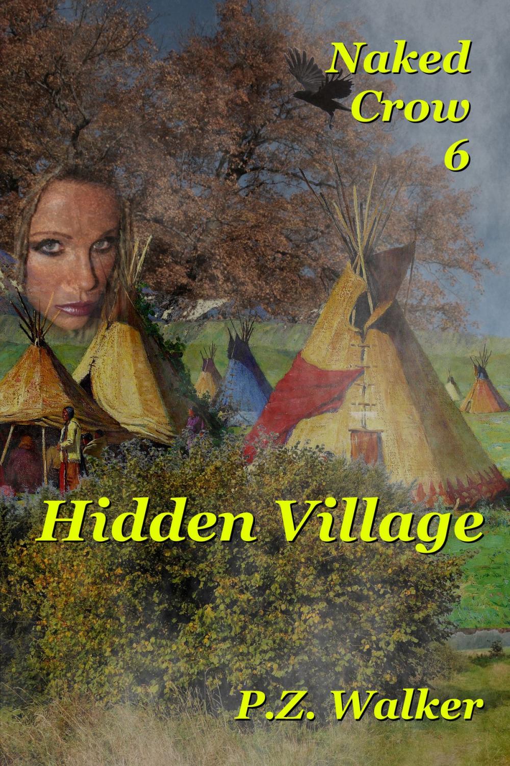 Big bigCover of Naked Crow 6: Hidden Village