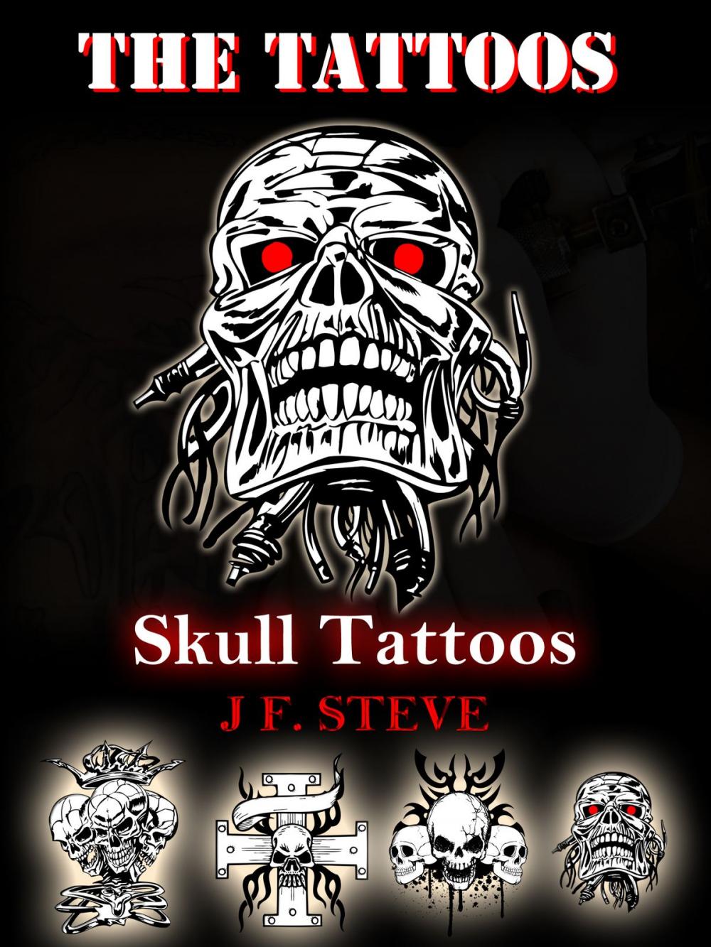 Big bigCover of The Tattoos: Skull Tattoos