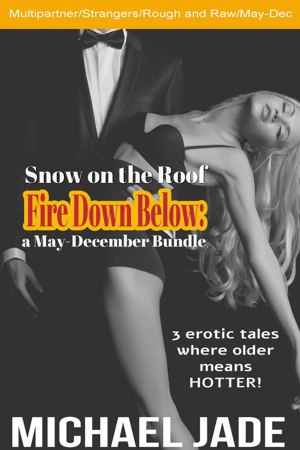 Big bigCover of Snow on the Roof, Fire Down Below: a May-December Bundle