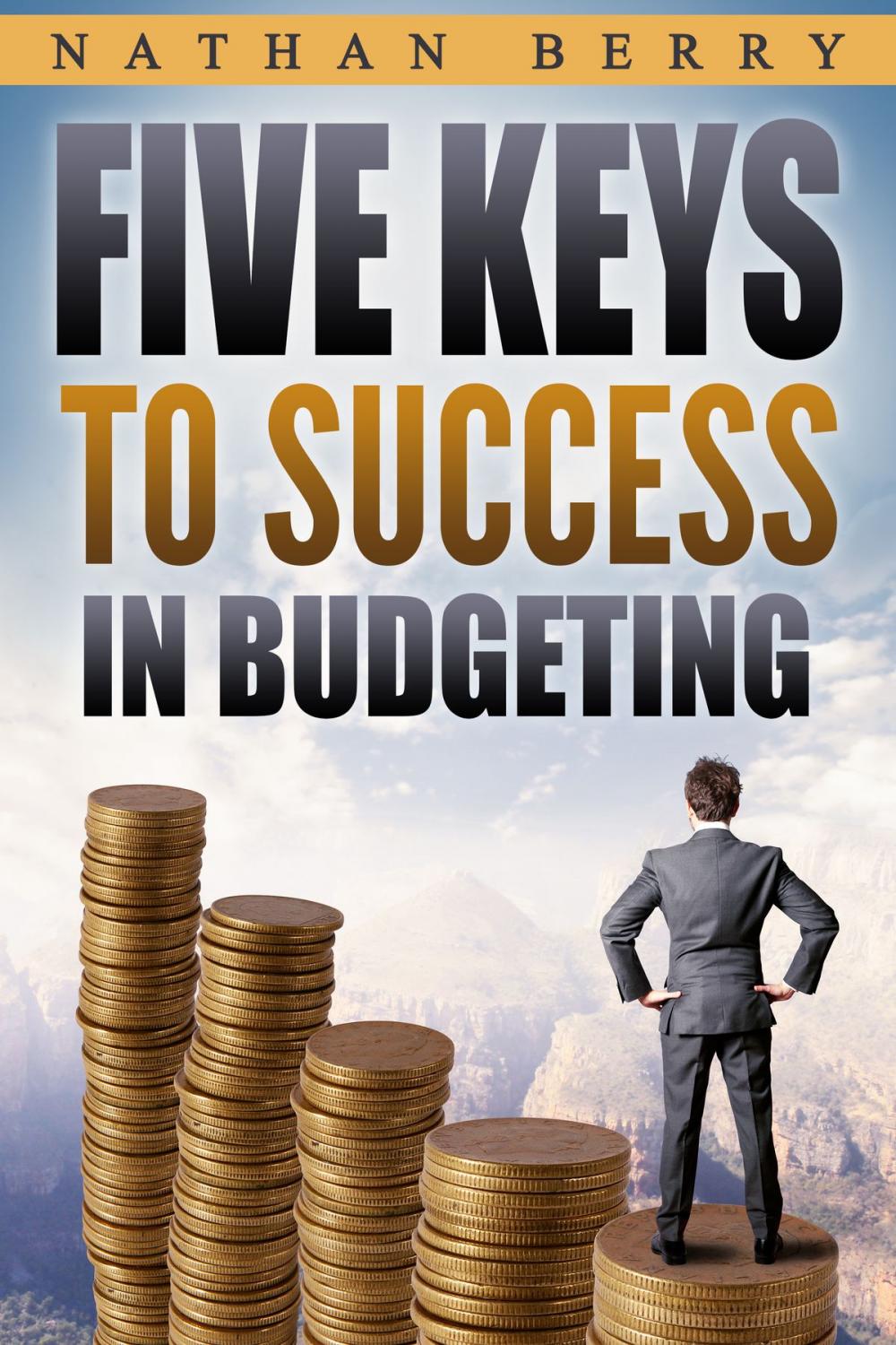 Big bigCover of Five Keys to Success in Budgeting