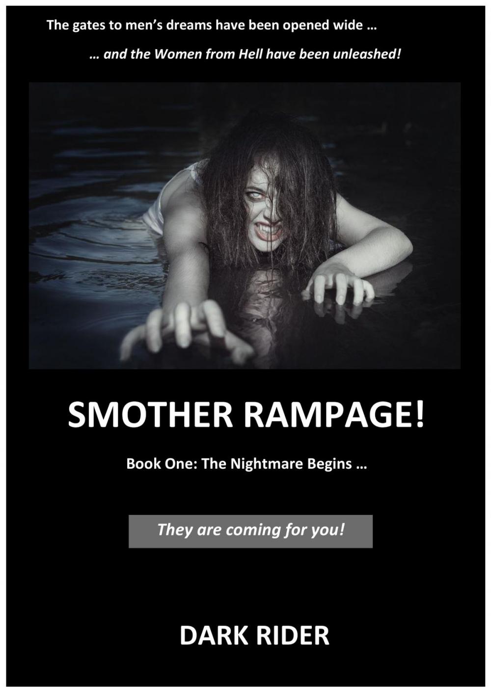 Big bigCover of Smother Rampage!: Book One: The Nightmare Begins ...