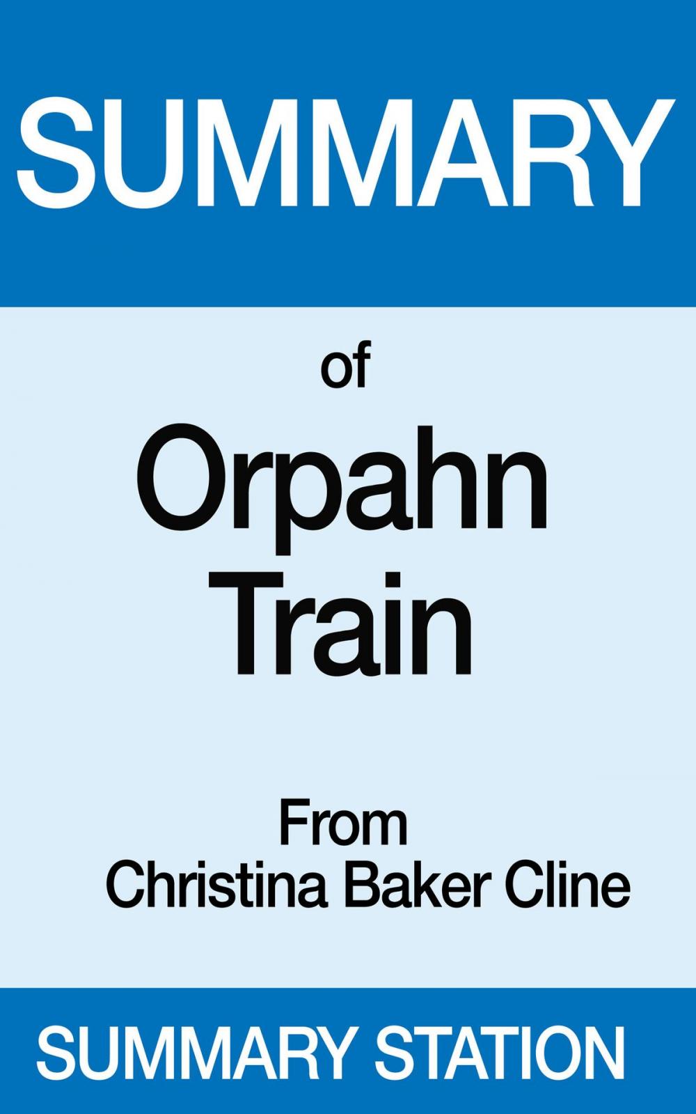 Big bigCover of Summary of Orphan Train