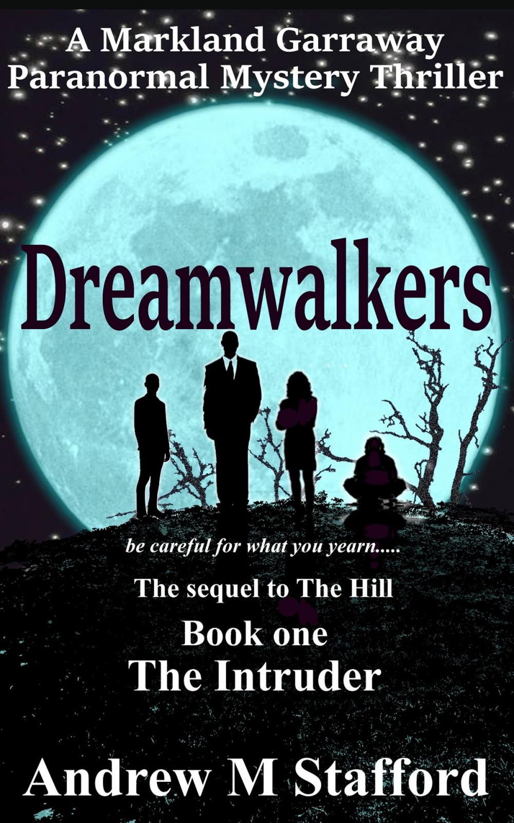 Big bigCover of Dreamwalkers Book One: The Intruder. A Markland Garraway Paranormal Mystery Thriller