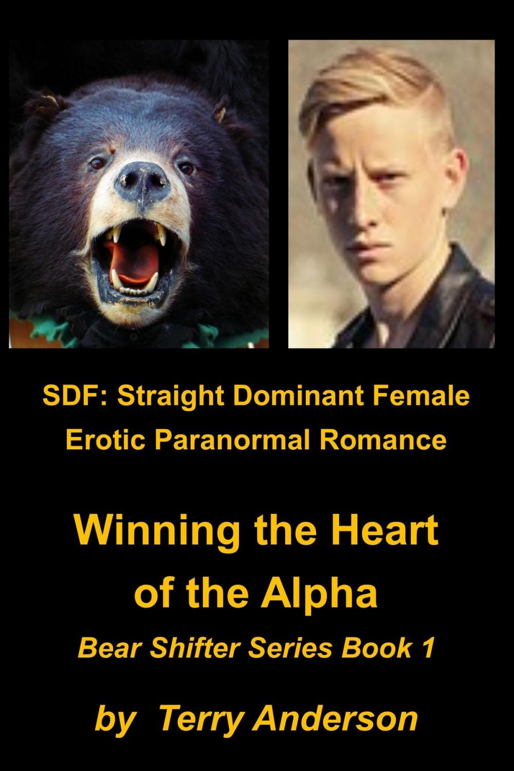 Big bigCover of SDF: Straight Dominant Female Erotic Paranormal Romance Winning the Heart of the Alpha