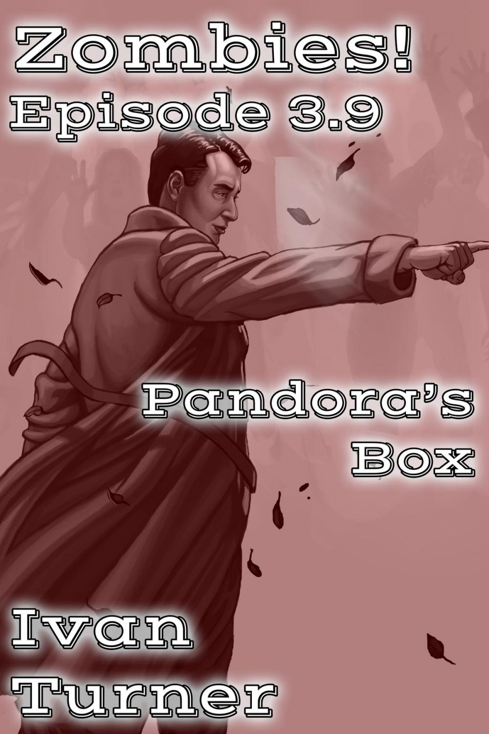 Big bigCover of Zombies! Episode 3.9: Pandora's Box