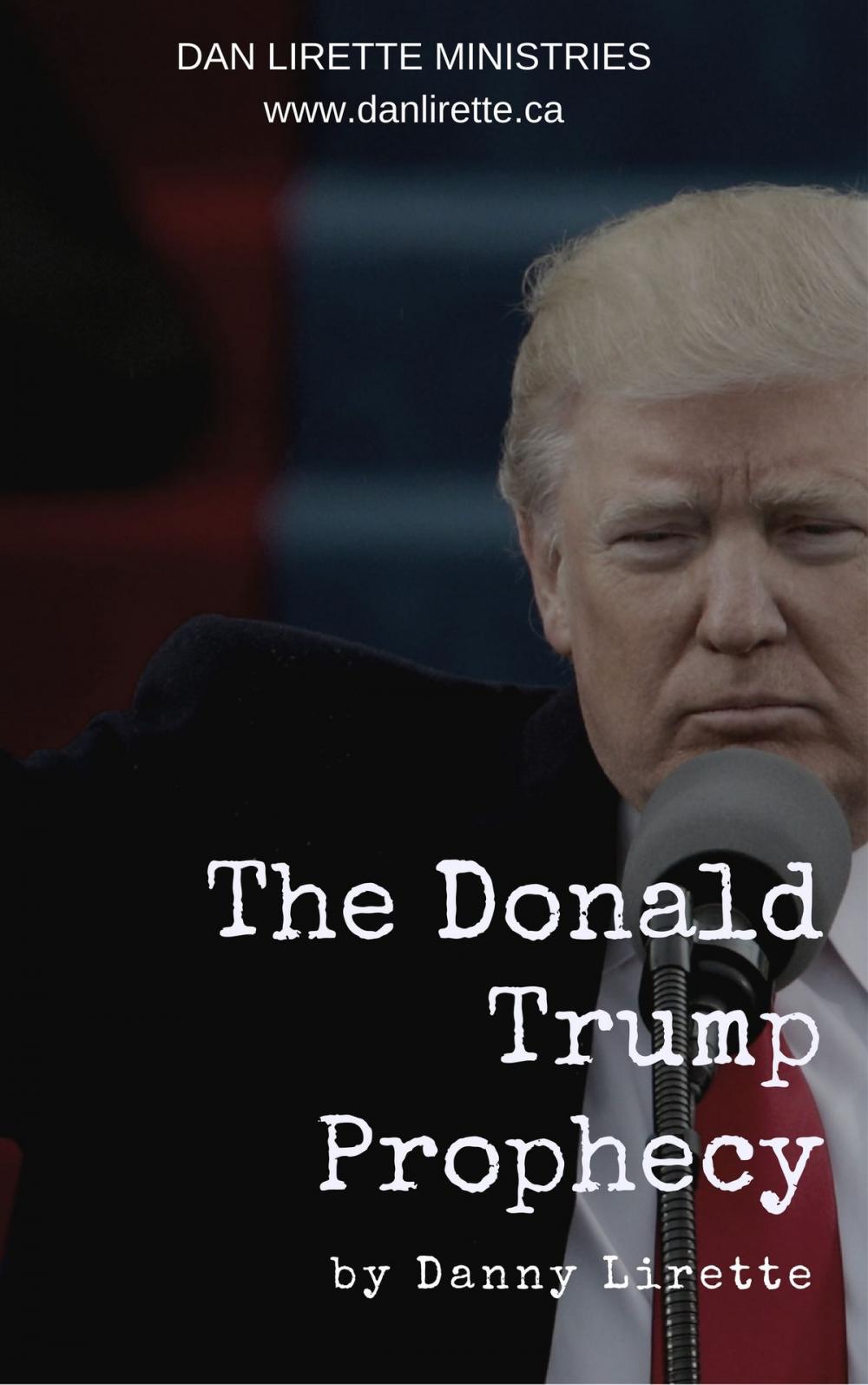 Big bigCover of Donald J Trump Prophecy (Delivered March 30th, 2016)