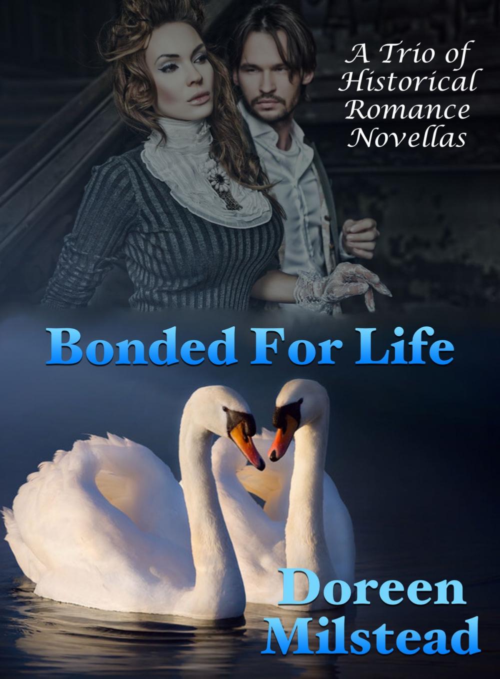 Big bigCover of Bonded For Life: A Trio of Historical Romance Novellas