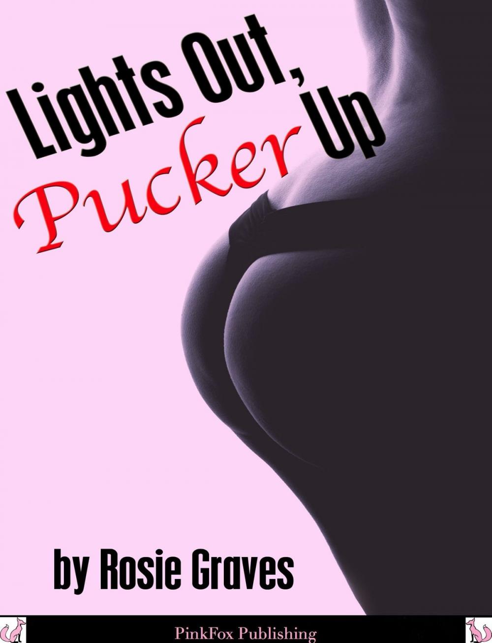 Big bigCover of Lights Out, Pucker Up: A Couple's First Anal Sex Experience
