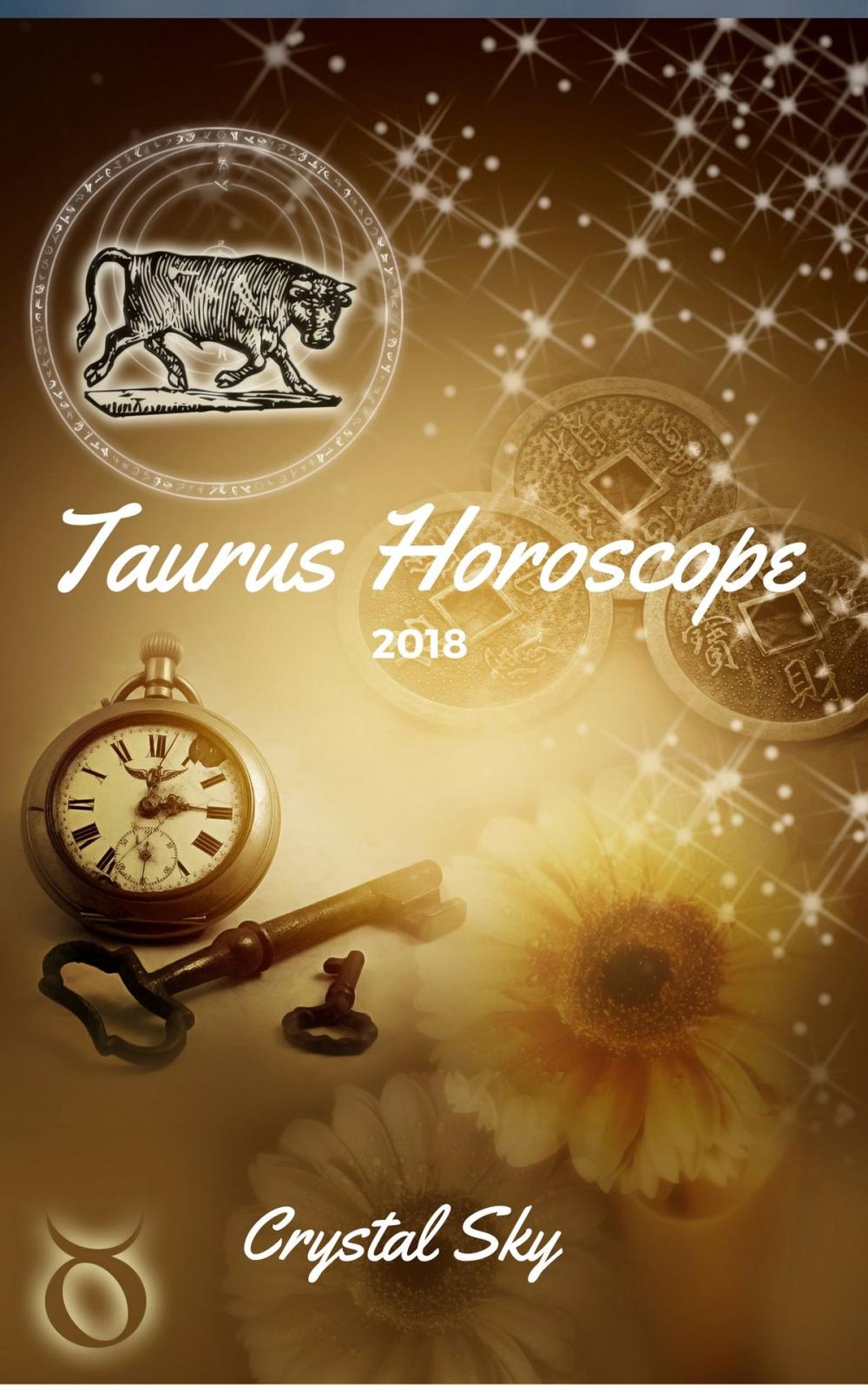 Big bigCover of Taurus Horoscope 2018: Astrological Horoscope, Moon Phases, and More.