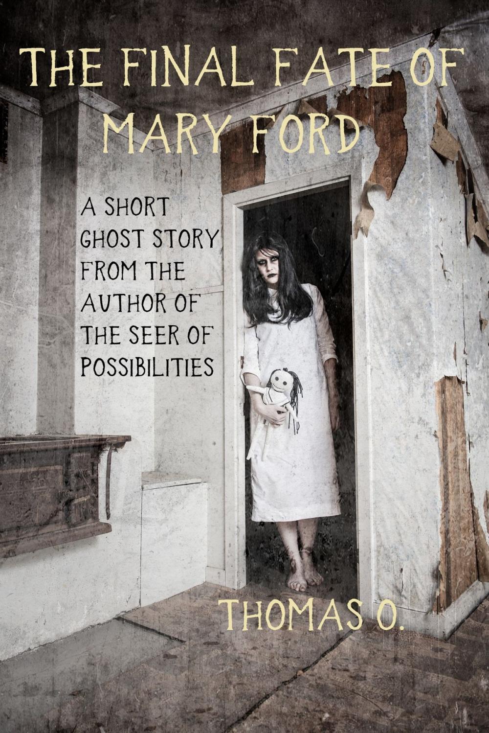 Big bigCover of The Final Fate of Mary Ford: A Short Ghost Story