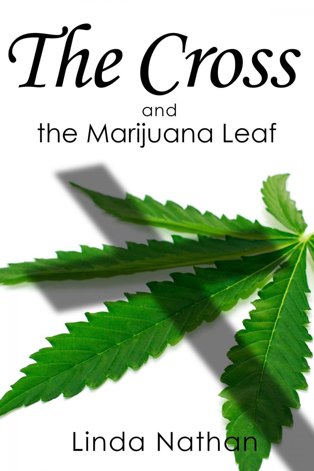Big bigCover of The Cross and the Marijuana Leaf