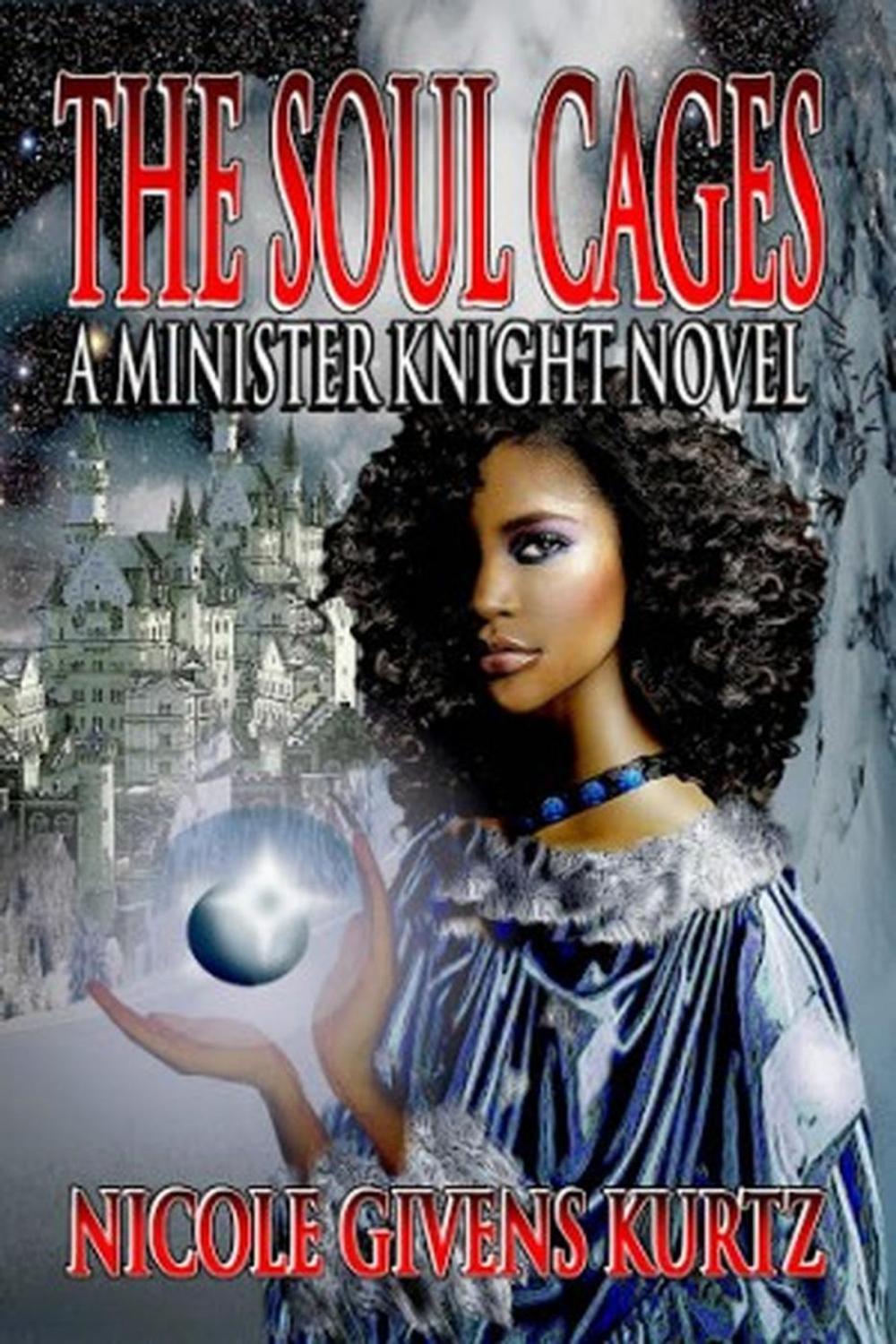 Big bigCover of The Soul Cages: A Minister Knight of Souls Novel