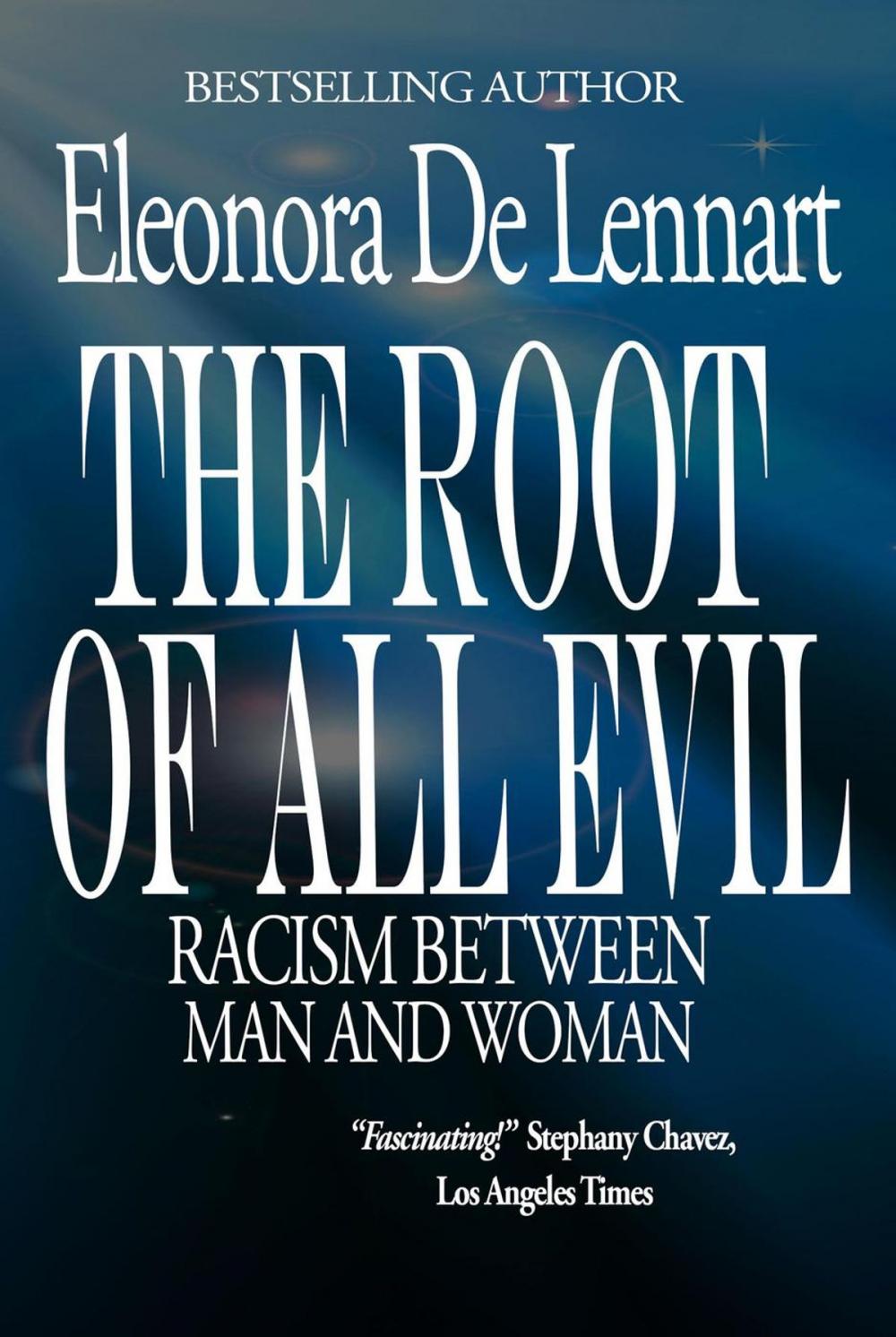 Big bigCover of The Root of All Evil: Racism Between Man and Woman