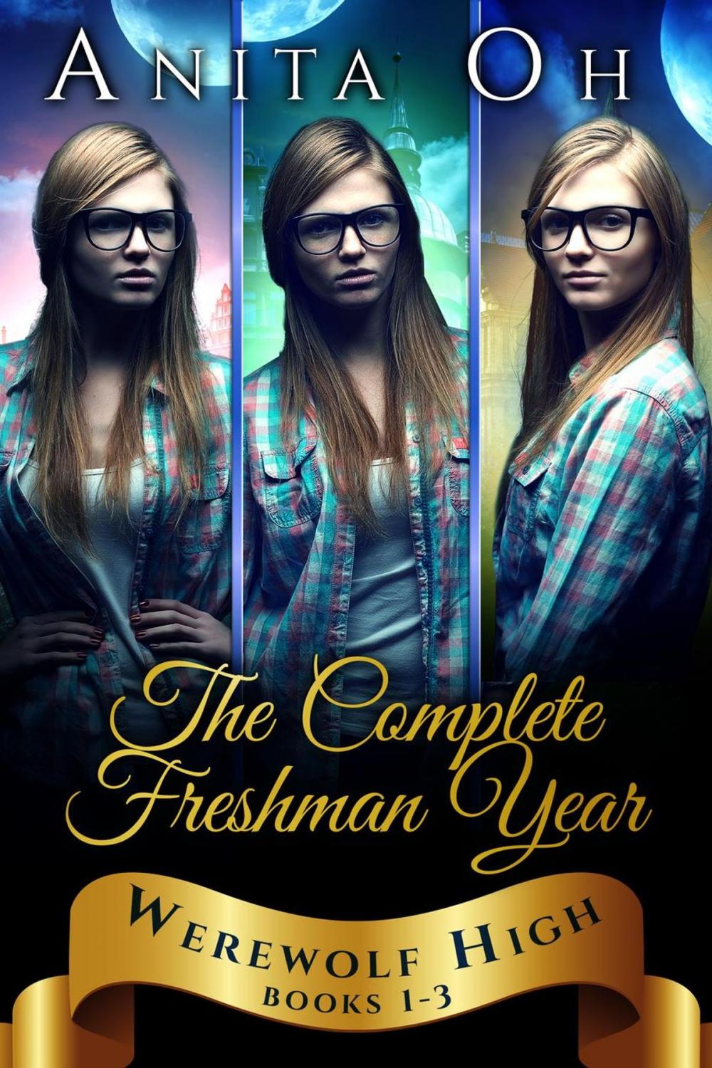 Big bigCover of Werewolf High: The Complete Freshman Year: Books 1-3