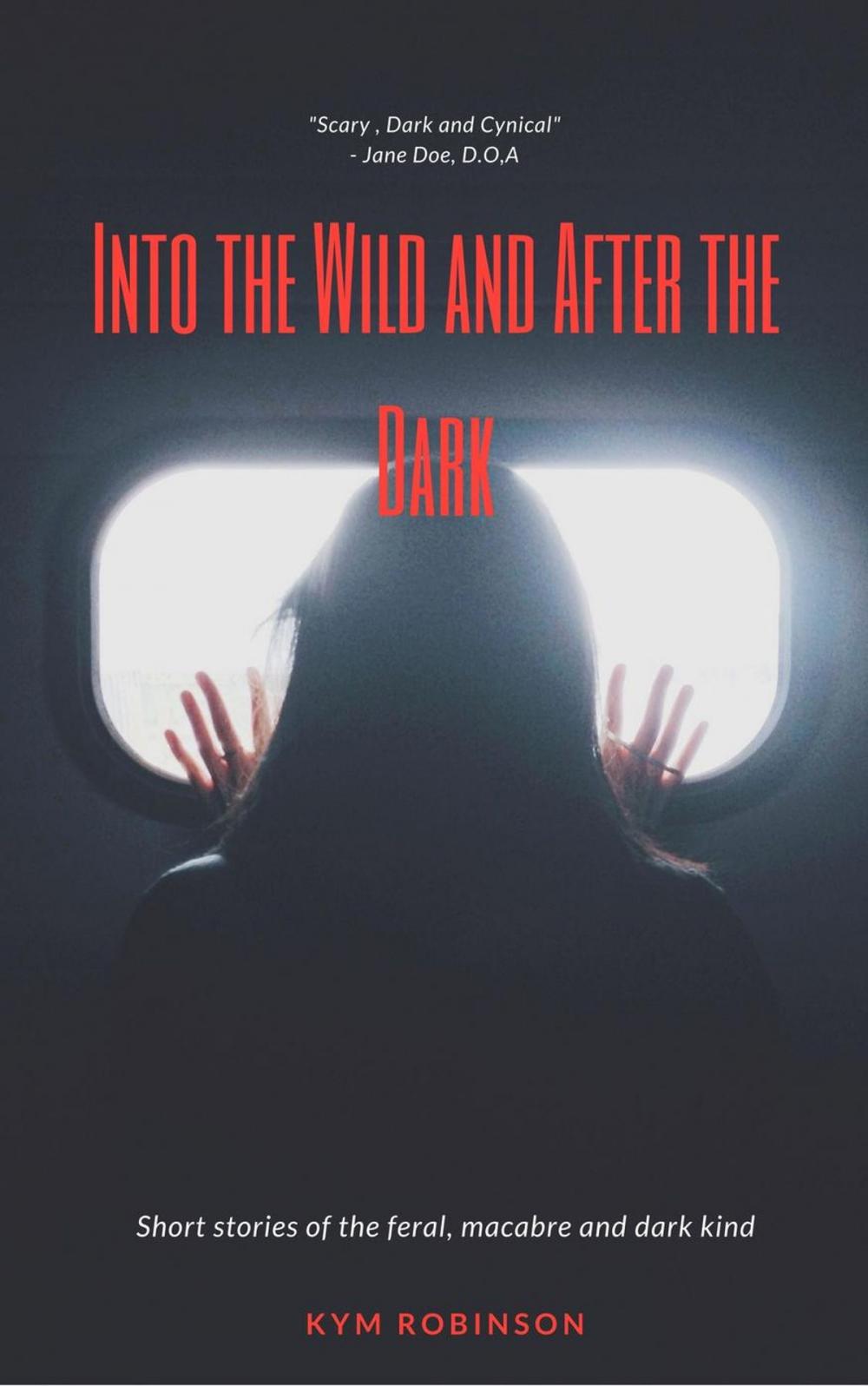 Big bigCover of Into the Wild and After the Dark