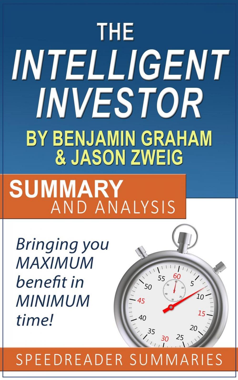 Big bigCover of The Intelligent Investor by Benjamin Graham and Jason Zweig: Summary and Analysis