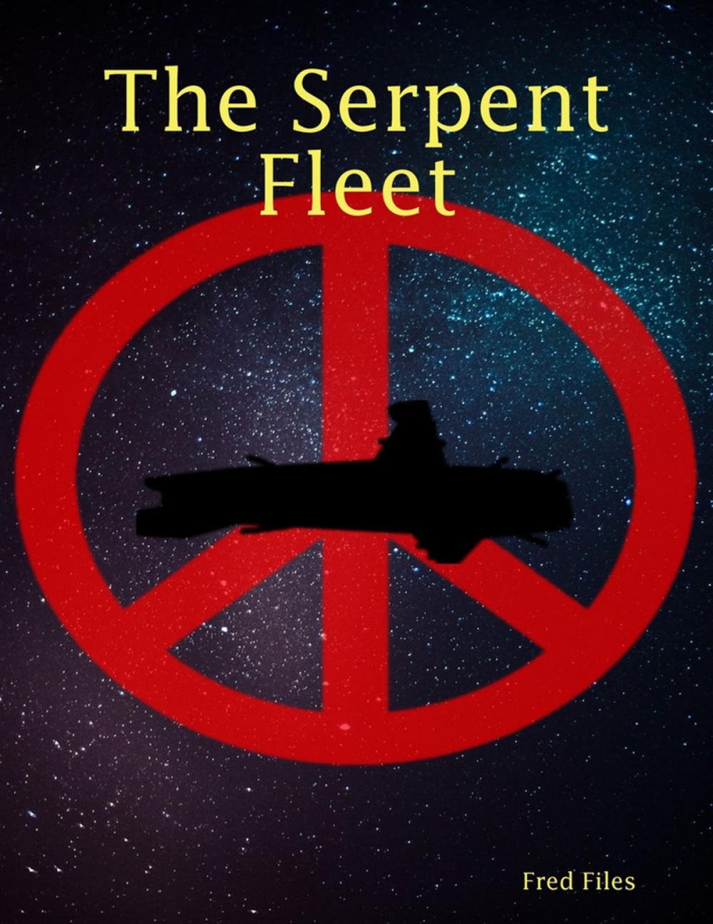 Big bigCover of The Serpent Fleet