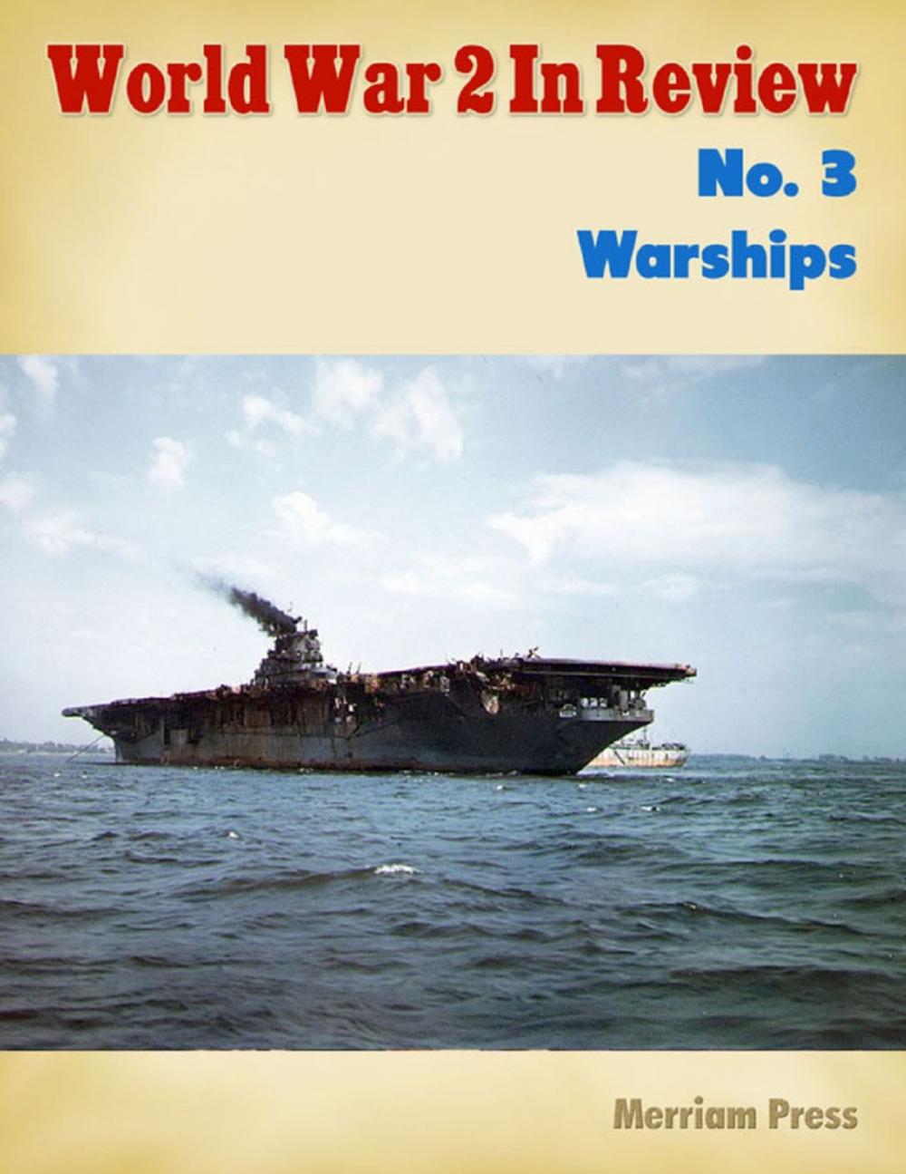 Big bigCover of World War 2 In Review No. 3: Warships