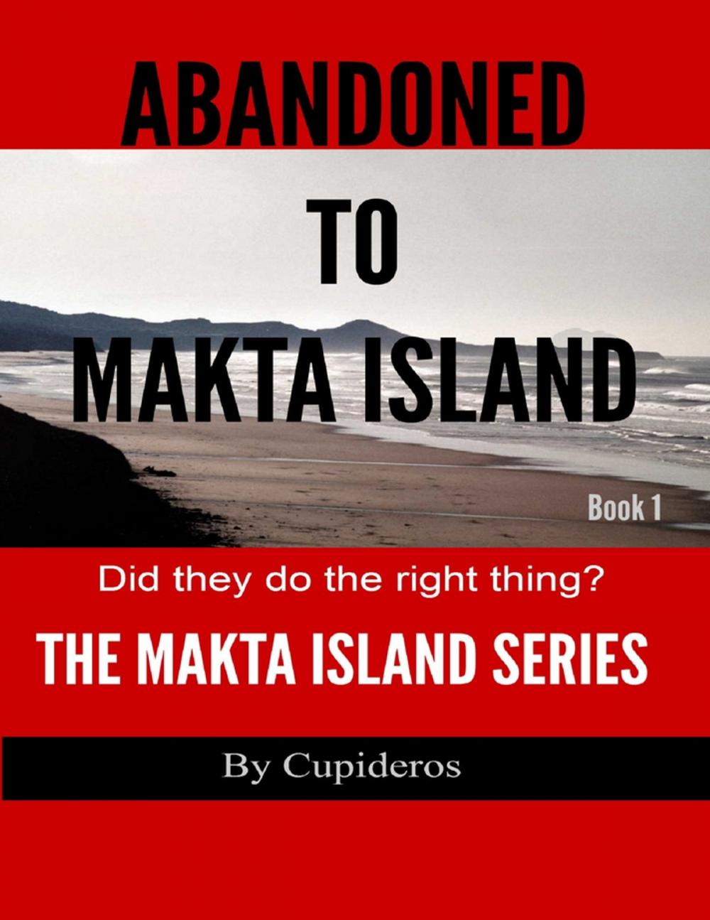 Big bigCover of Abandoned On Makta Island Book 1: The Makta Island Series