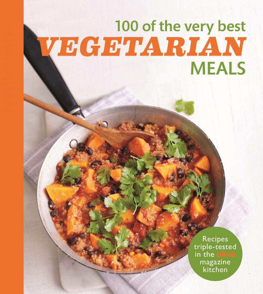 Big bigCover of Olive: 100 of the Very Best Vegetarian Meals