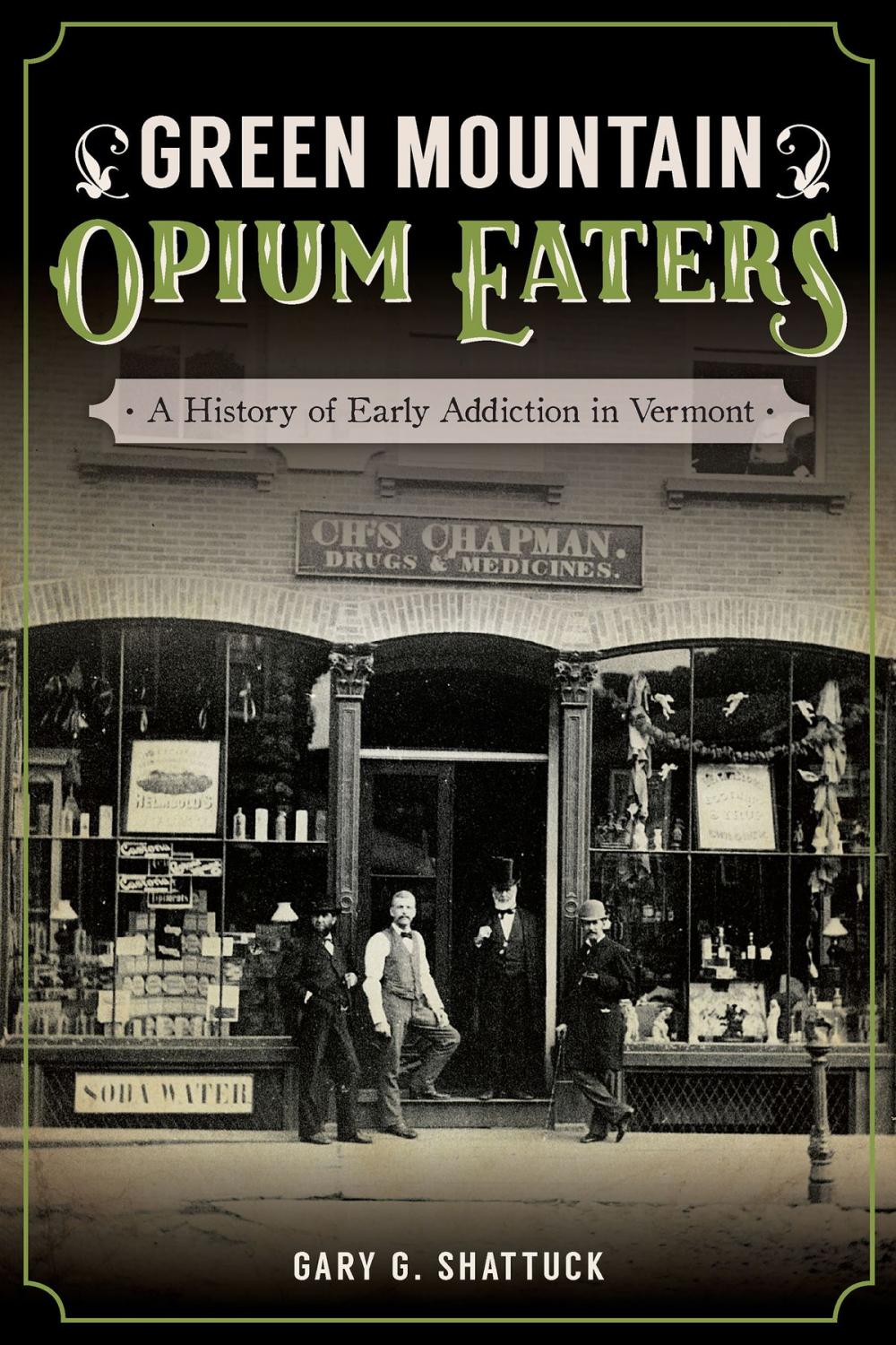 Big bigCover of Green Mountain Opium Eaters