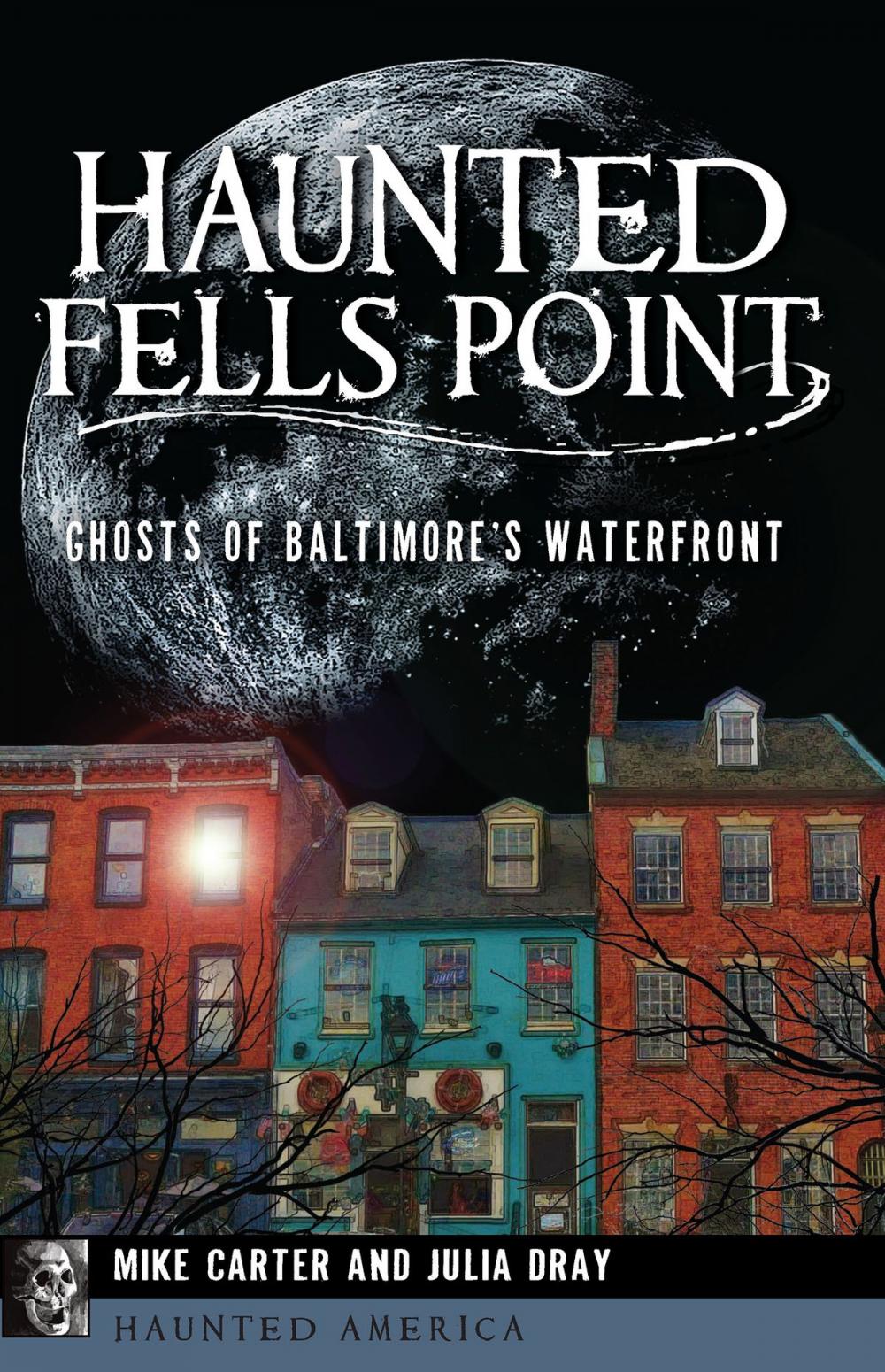 Big bigCover of Haunted Fells Point