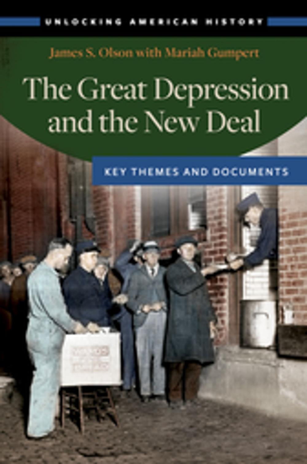 Big bigCover of The Great Depression and the New Deal: Key Themes and Documents