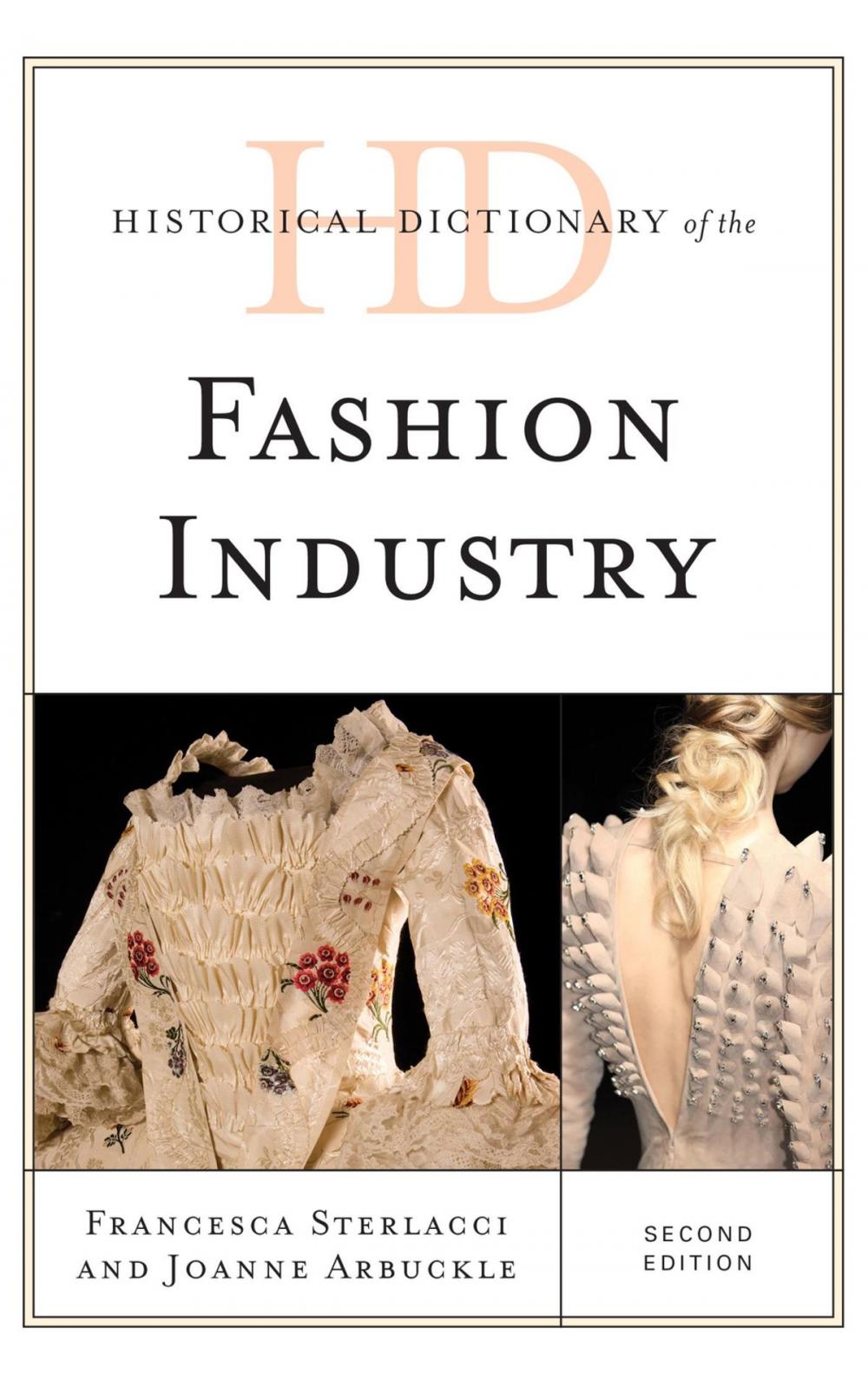 Big bigCover of Historical Dictionary of the Fashion Industry